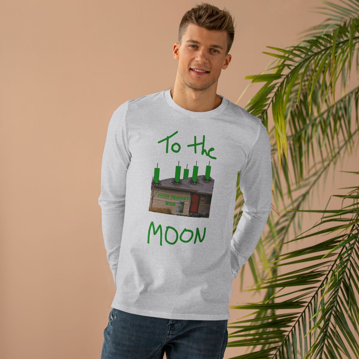 Get Yours Now -- Every stock market trader's dream going to the Moon (Men's Base Longsleeve Tee - All-Season Wear)