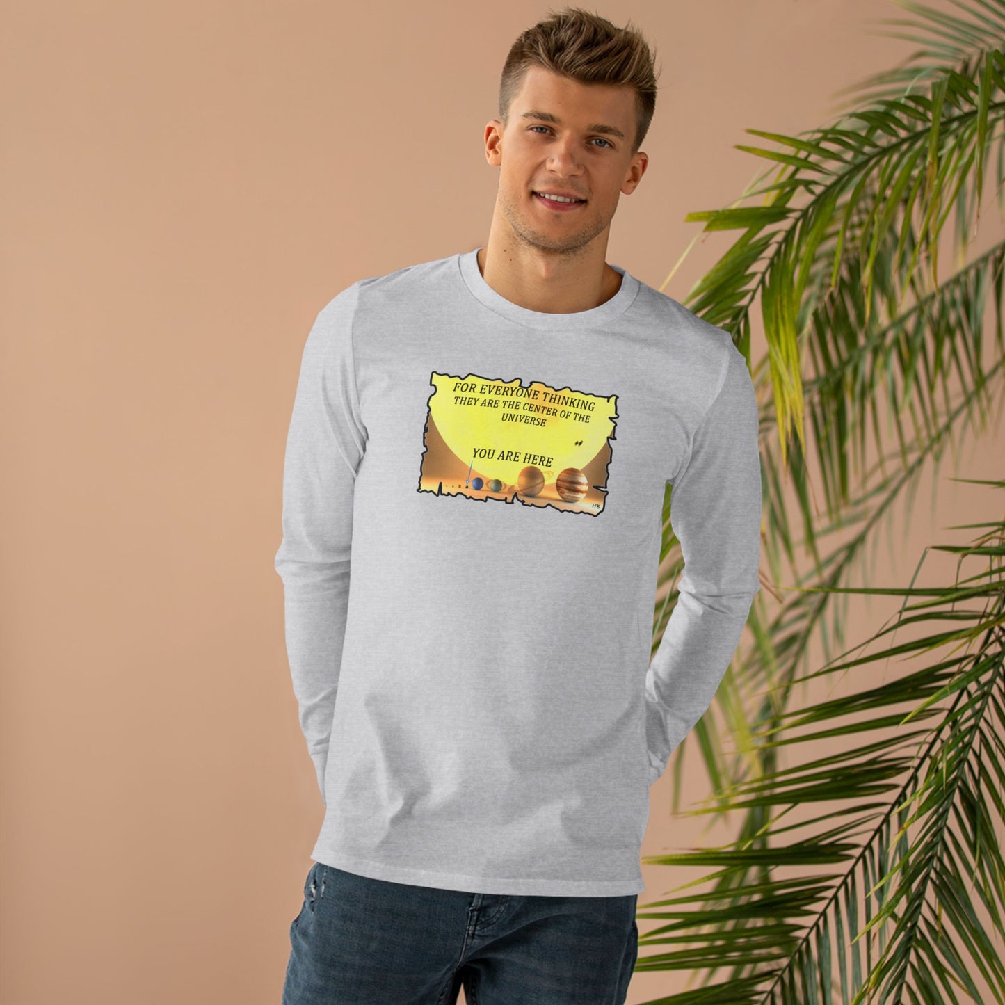 Get Yours Now -- Center of the Universe Reality Check using Galactic Humor 2 (Men's Base Longsleeve Tee - All-Season Wear)