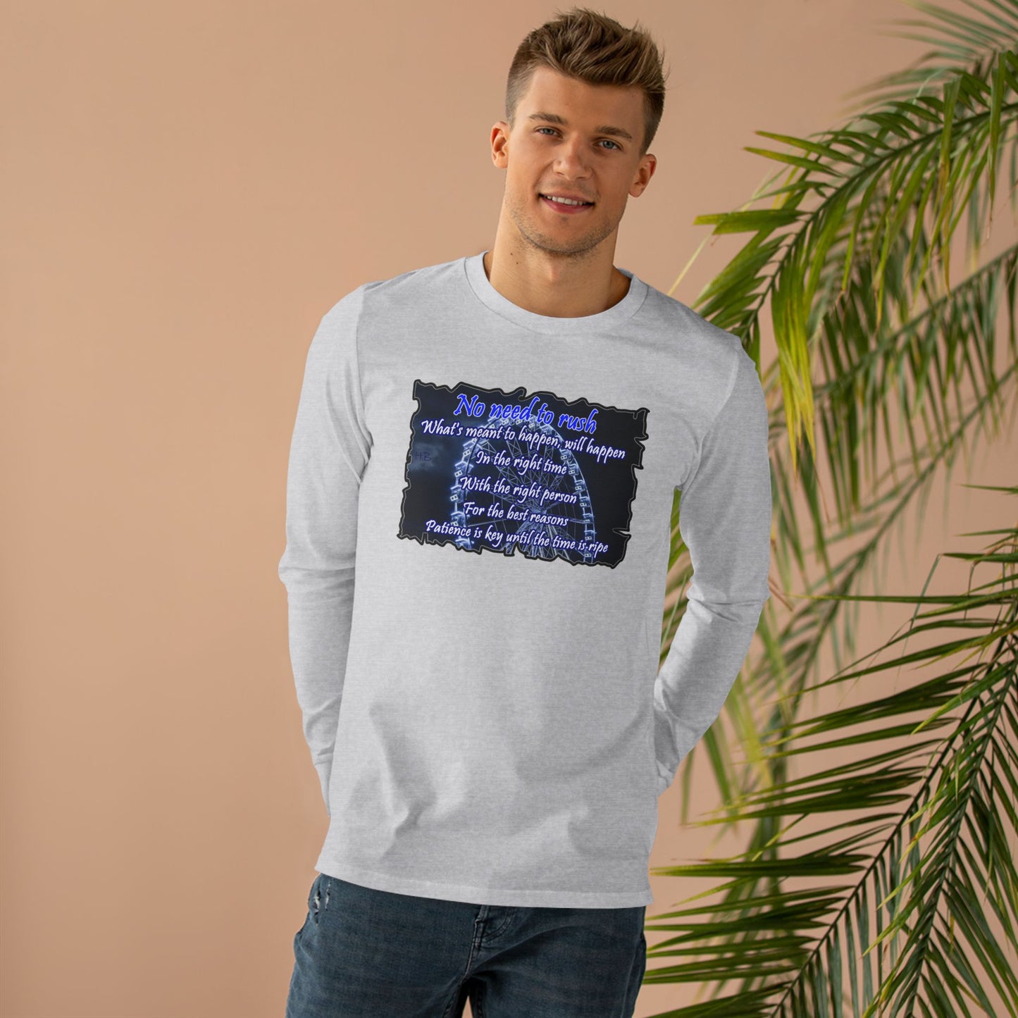 Get Yours Now -- No need to rush (Men's Base Longsleeve Tee - All-Season Wear)
