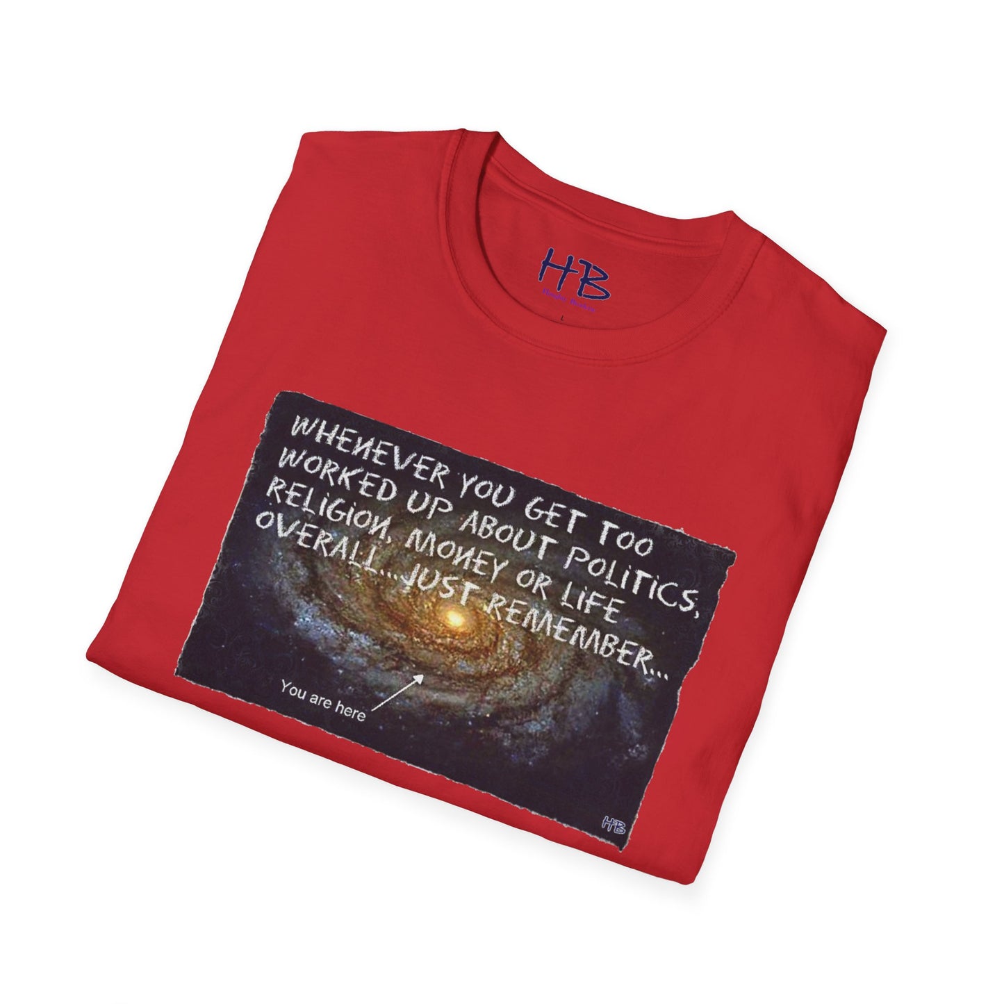 For people taking life so seriously, one should never forget that they are considered a neutrino in our universe!!