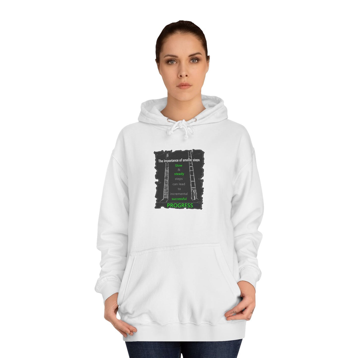 Get Yours Now -- Importance of Slow & Steady Incremental Progress (Hoodie - Cozy and Durable)
