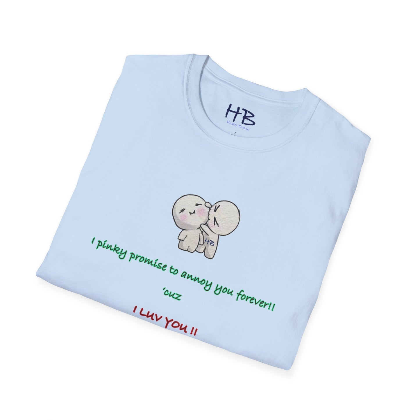 Promise to annoy you forever, cuz I luv you!!