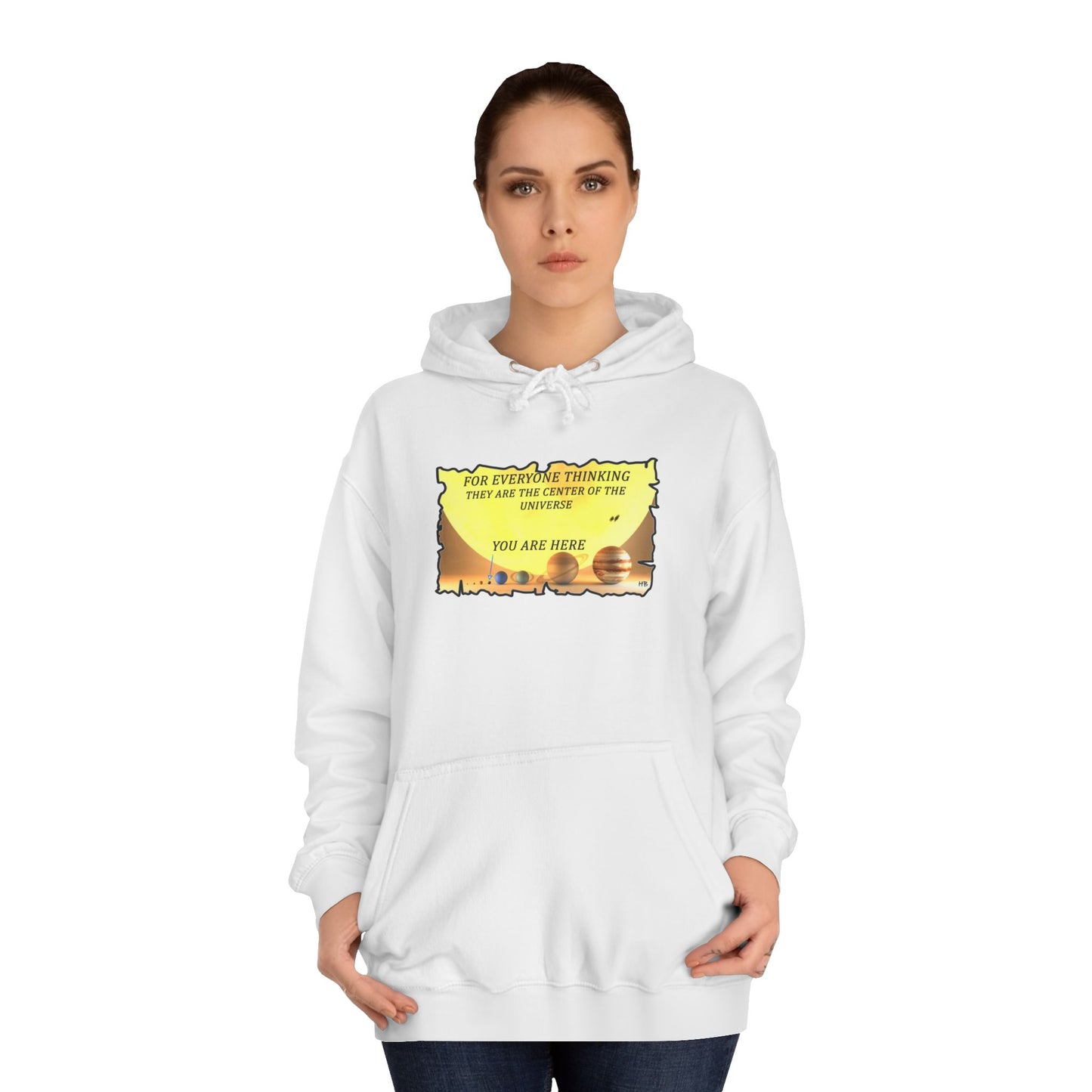 Get Yours Now -- Center of the Universe Reality Check using Galactic Humor 2 (Hoodie - Cozy and Durable)