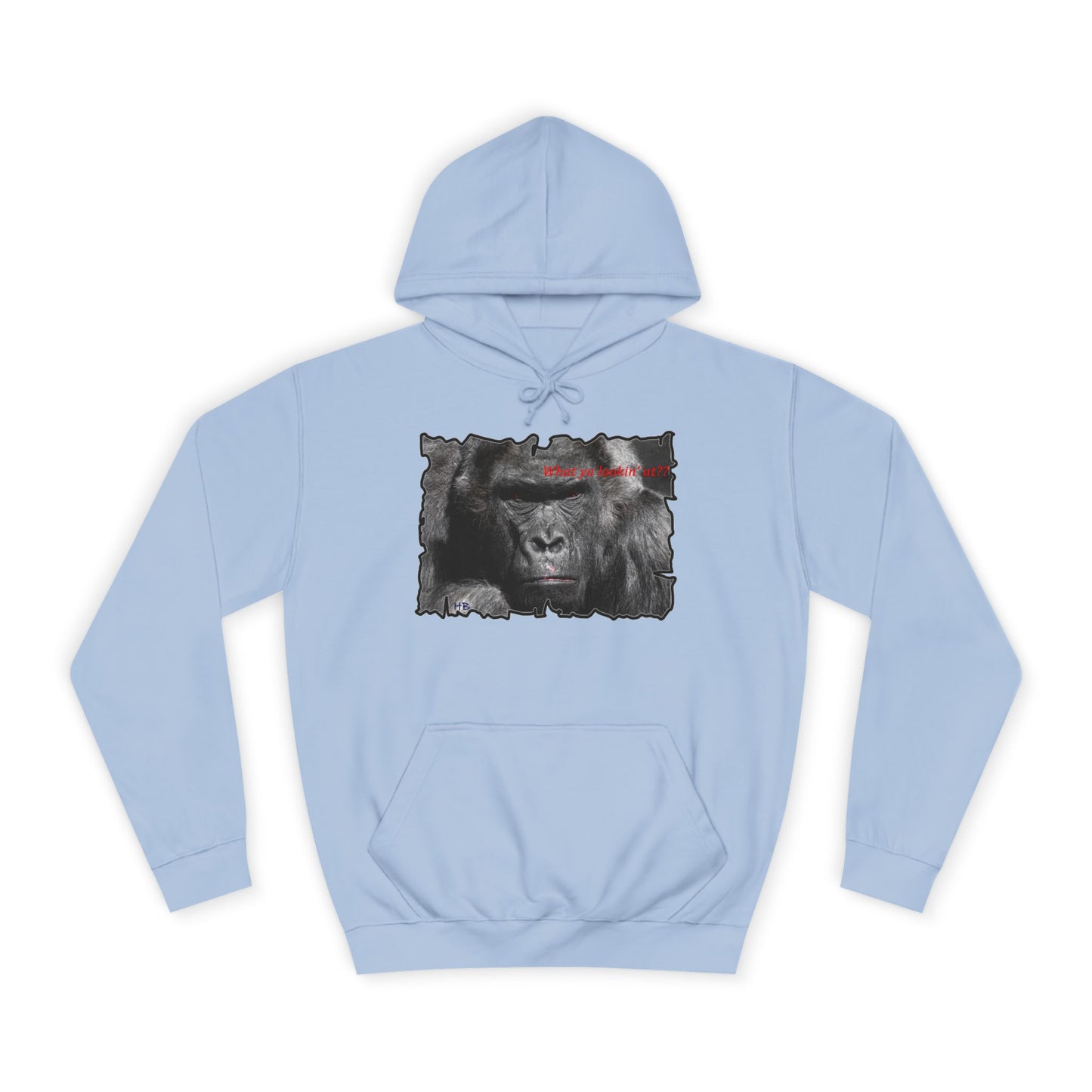 Get Yours Now -- Fearless Fierce Frown and Bold Gorilla Power What ya lookin' at? (Hoodie - Cozy and Durable)