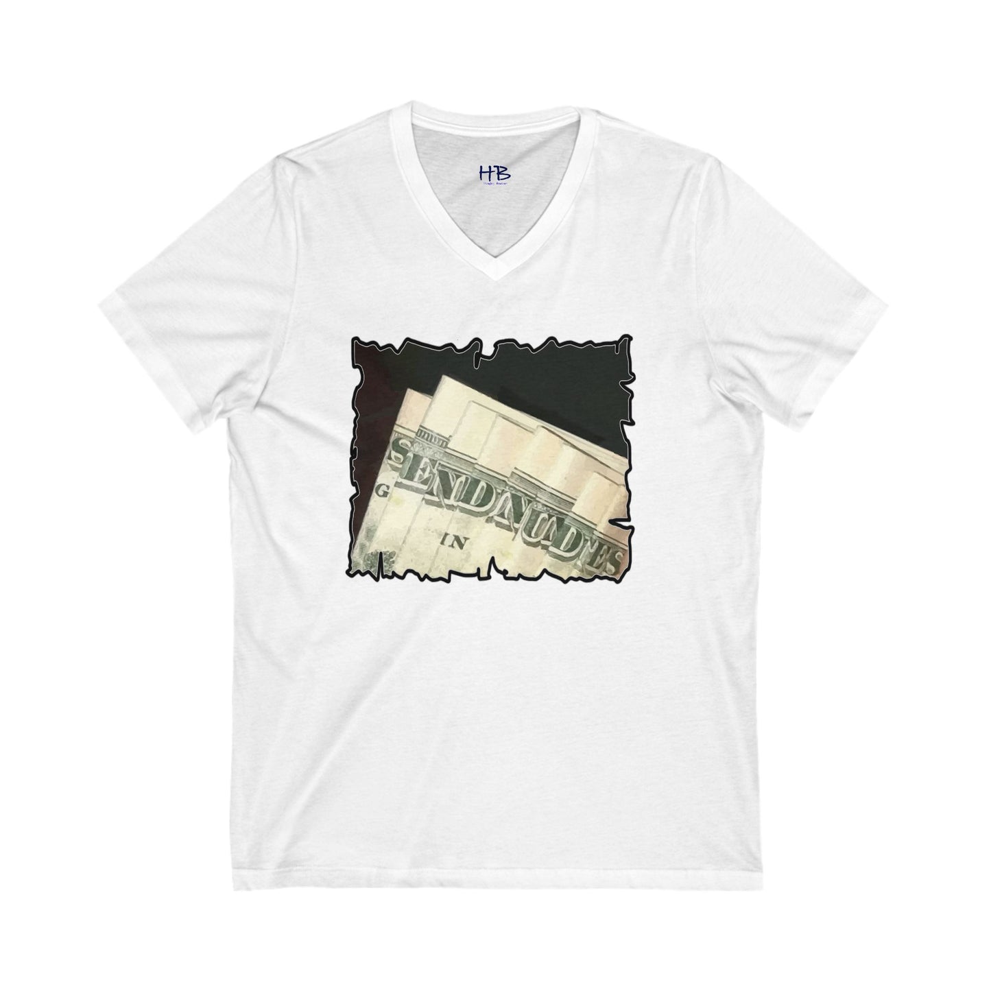 Dollars Speak Louder with Bold Humor requesting The Playful 'Send Nude$$' (Unisex Jersey Short Sleeve V-neck - Comfortable Everyday Wear)