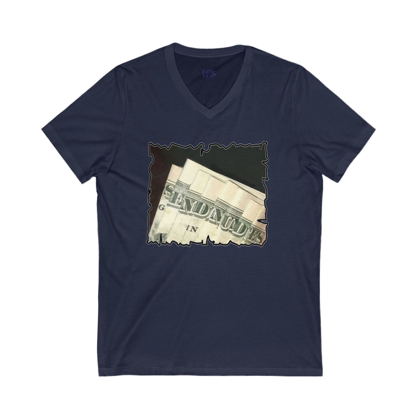 Dollars Speak Louder with Bold Humor requesting The Playful 'Send Nude$$' (Unisex Jersey Short Sleeve V-neck - Comfortable Everyday Wear)
