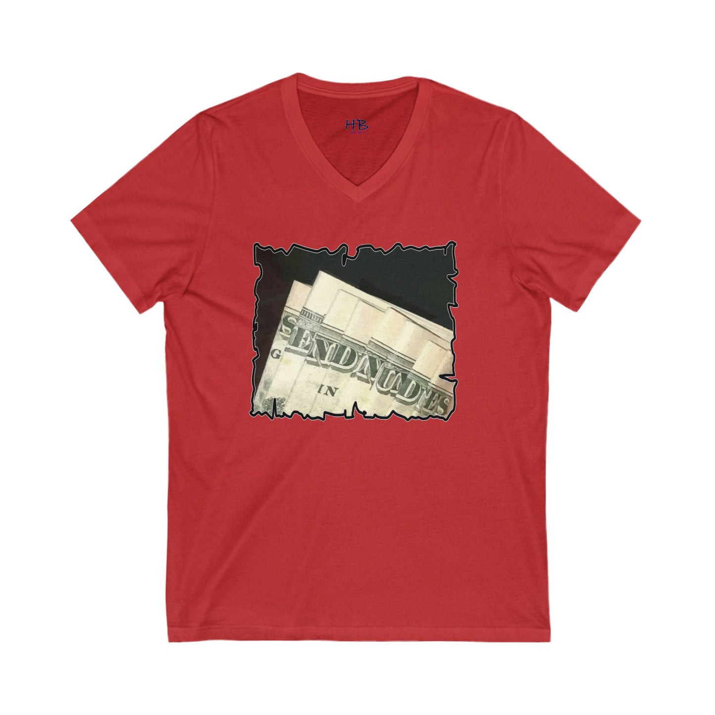 Dollars Speak Louder with Bold Humor requesting The Playful 'Send Nude$$' (Unisex Jersey Short Sleeve V-neck - Comfortable Everyday Wear)