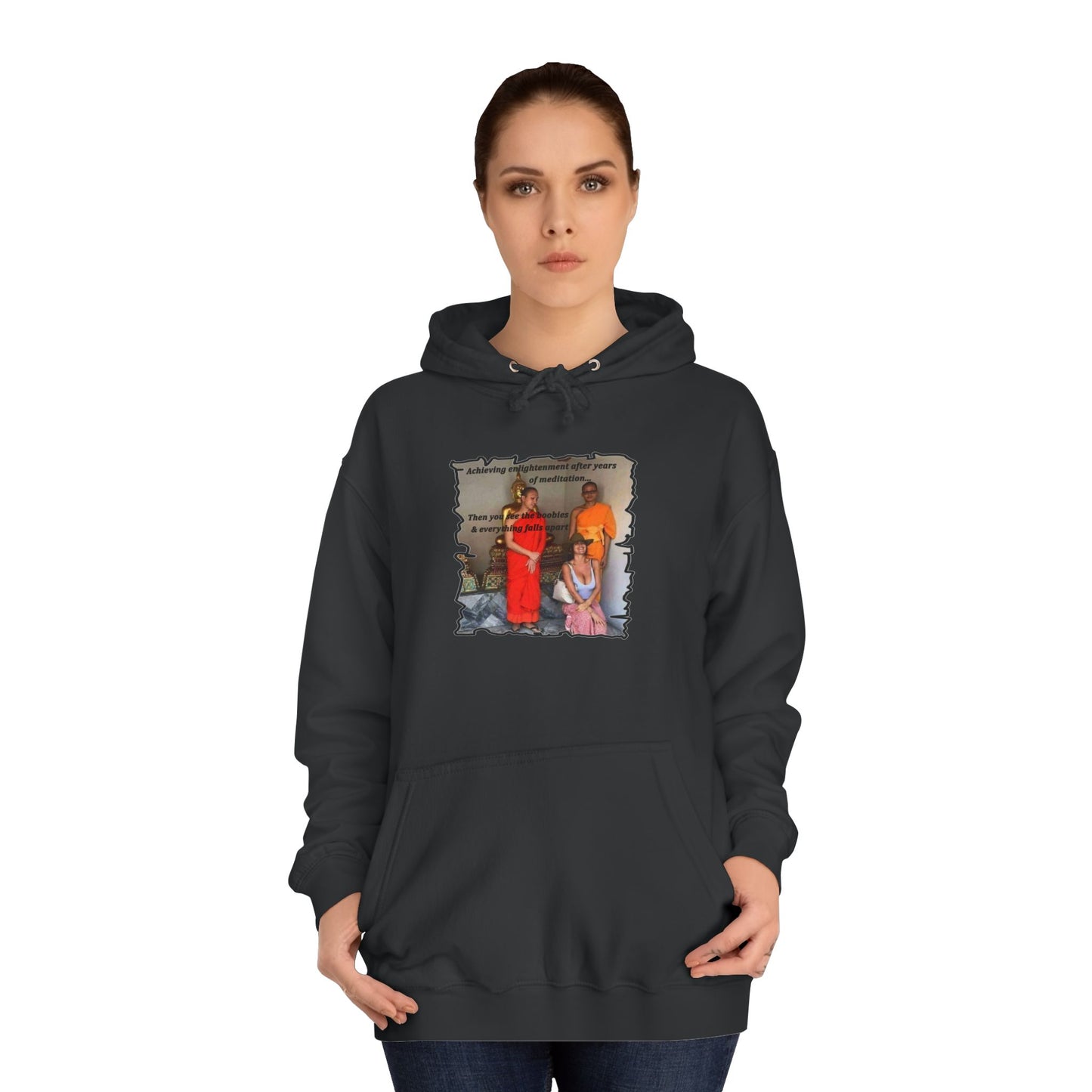 Get Yours Now -- Cheeky Buddhist Humorous Meditation Temptation and Enlightenment (Hoodie - Cozy and Durable)