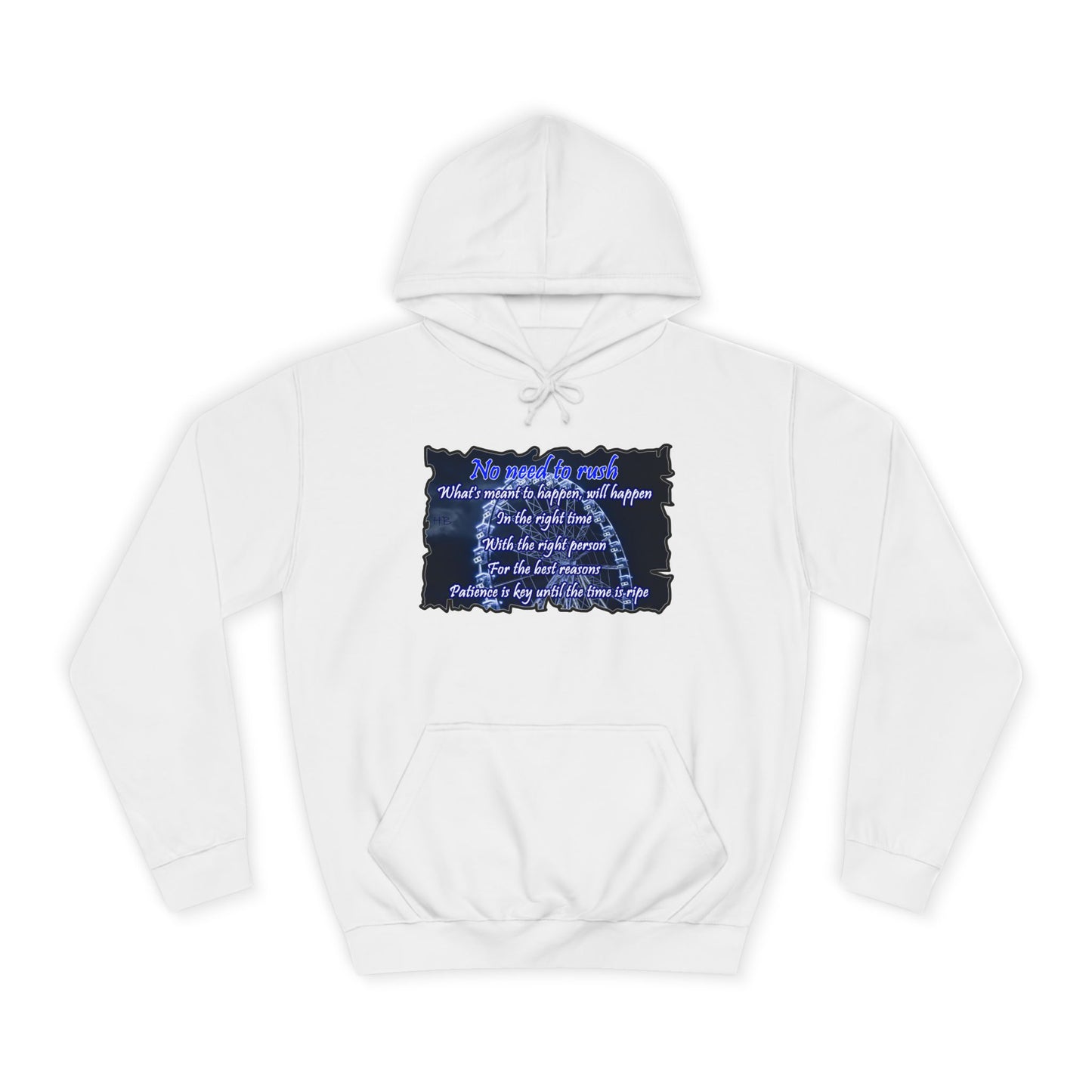 Get Yours Now -- No need to rush (Hoodie - Cozy and Durable)