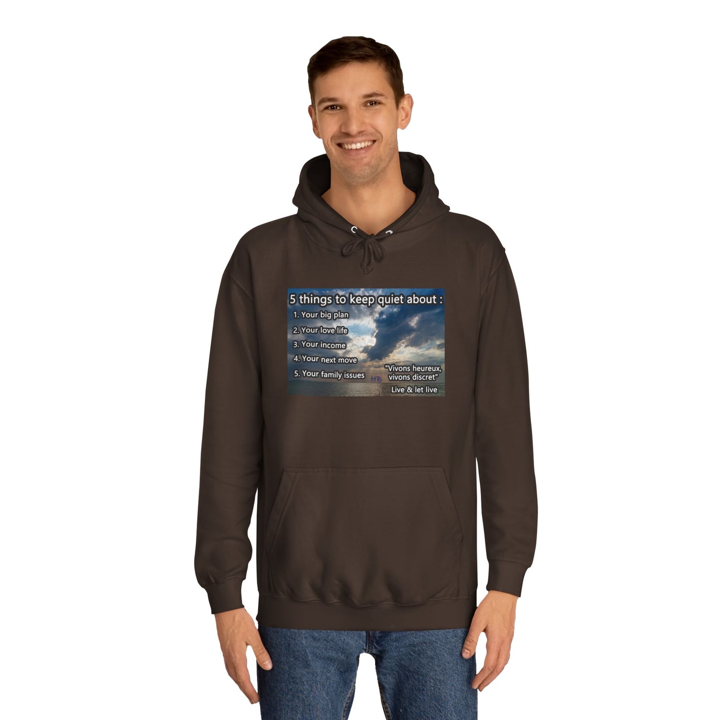 5 things to keep discret or quiet about. Vivons heureux vivons cacher/discret live and let live (Hoodie - Cozy and Durable)