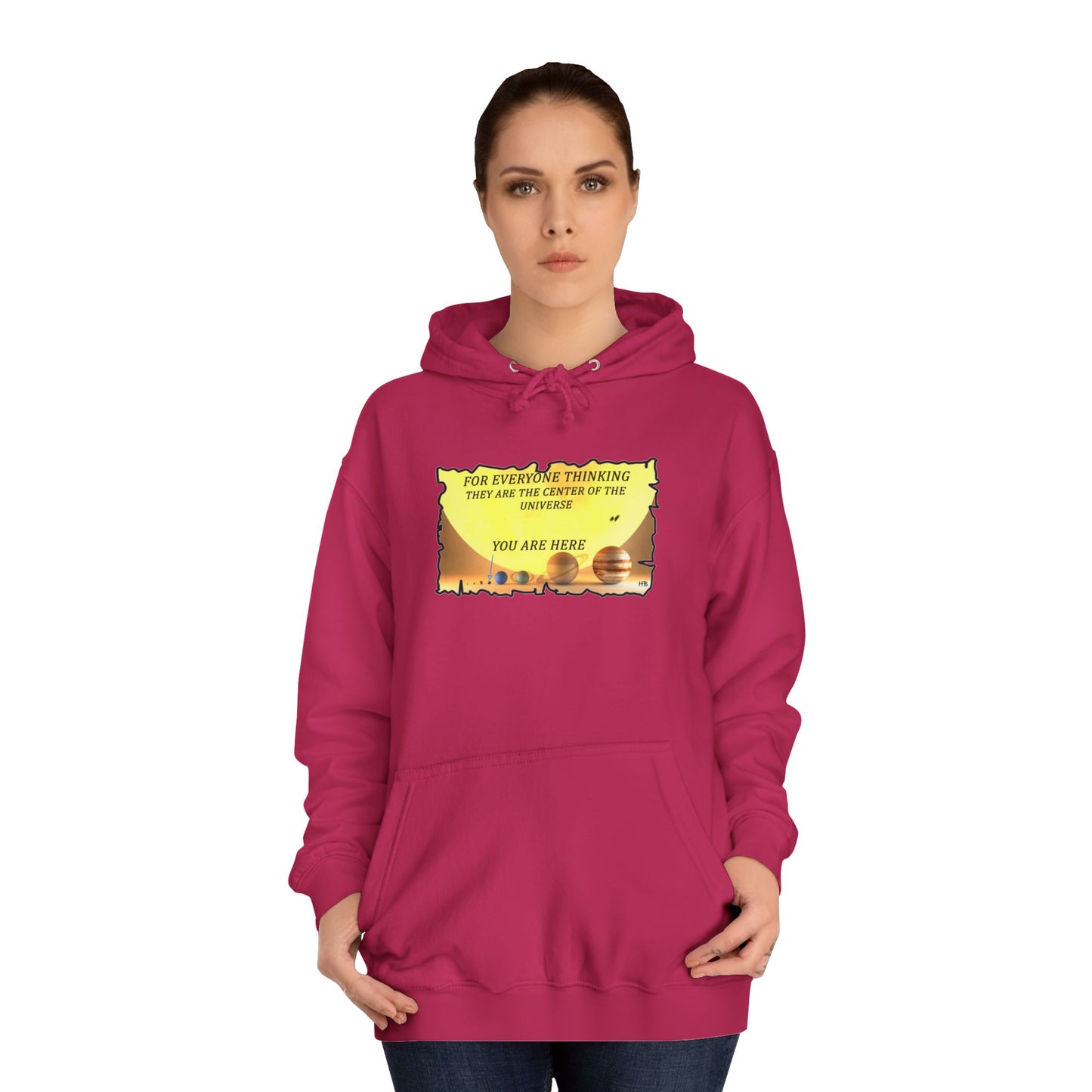 Get Yours Now -- Center of the Universe Reality Check using Galactic Humor 2 (Hoodie - Cozy and Durable)