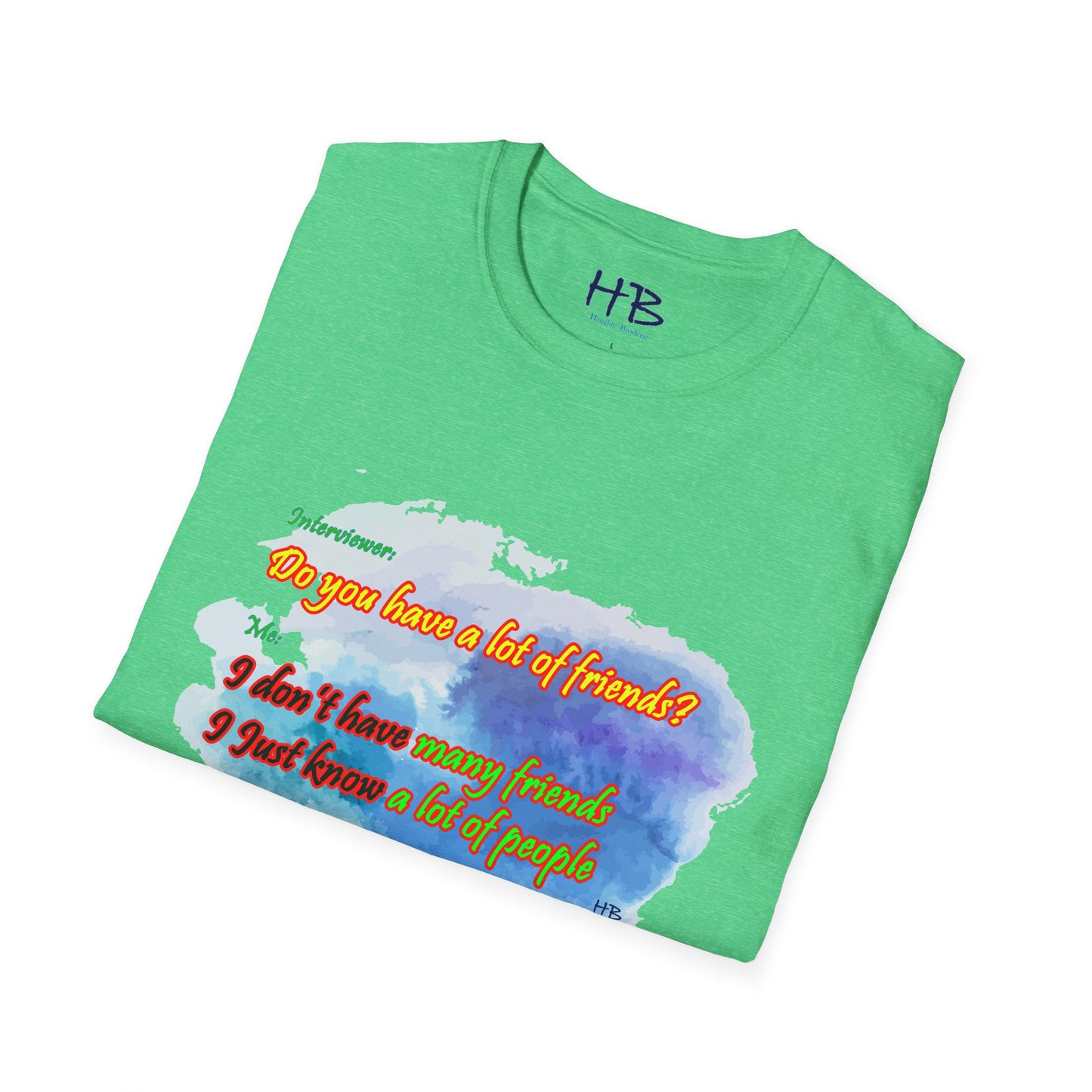 Do you have a lot of friends?? I just know a lot of people.