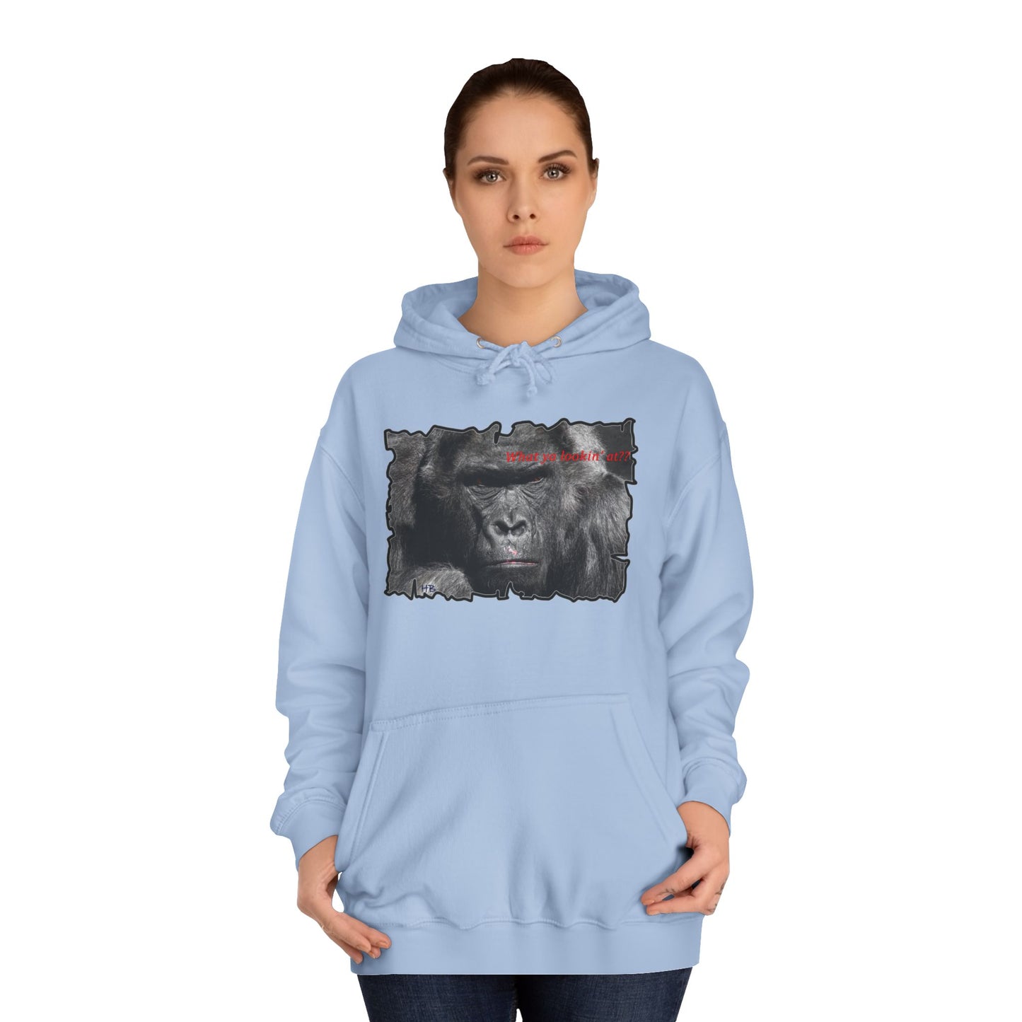 Get Yours Now -- Fearless Fierce Frown and Bold Gorilla Power What ya lookin' at? (Hoodie - Cozy and Durable)