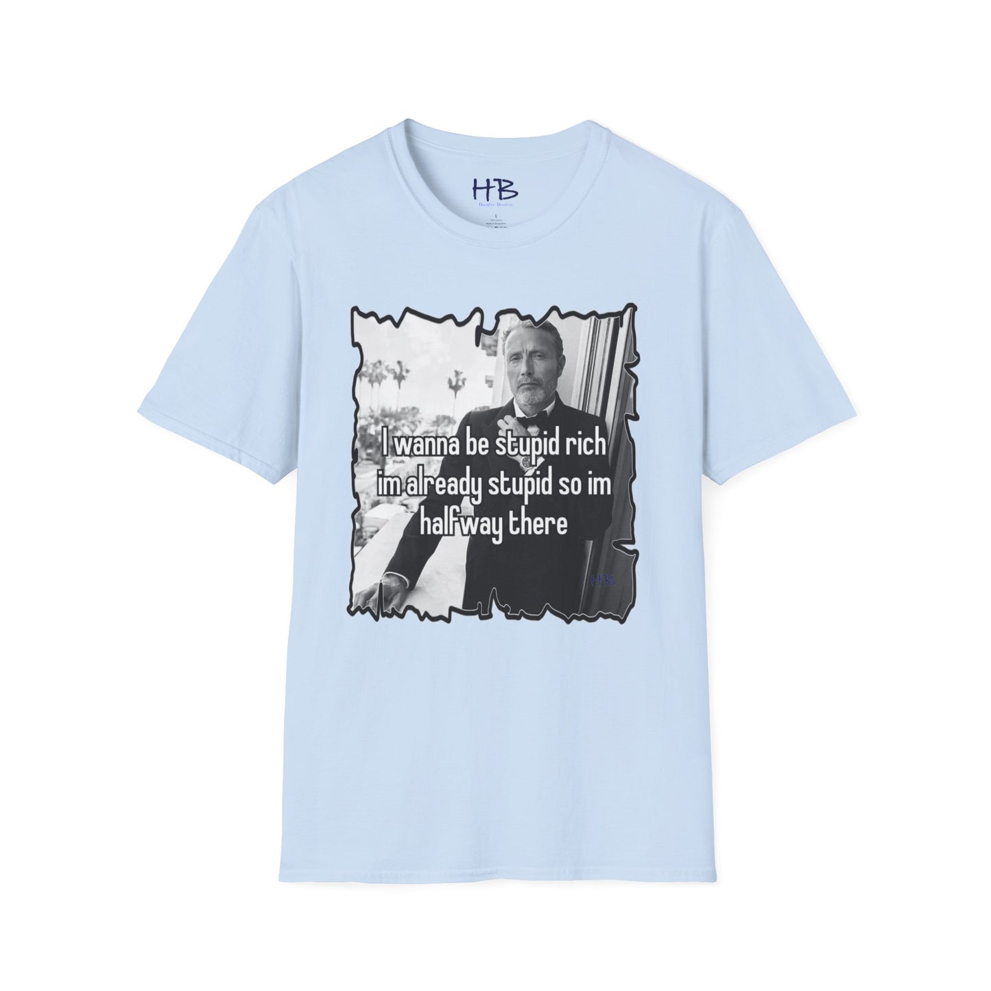 Embrace the Irony: The Quirky Quest for Stupid Riches half way there