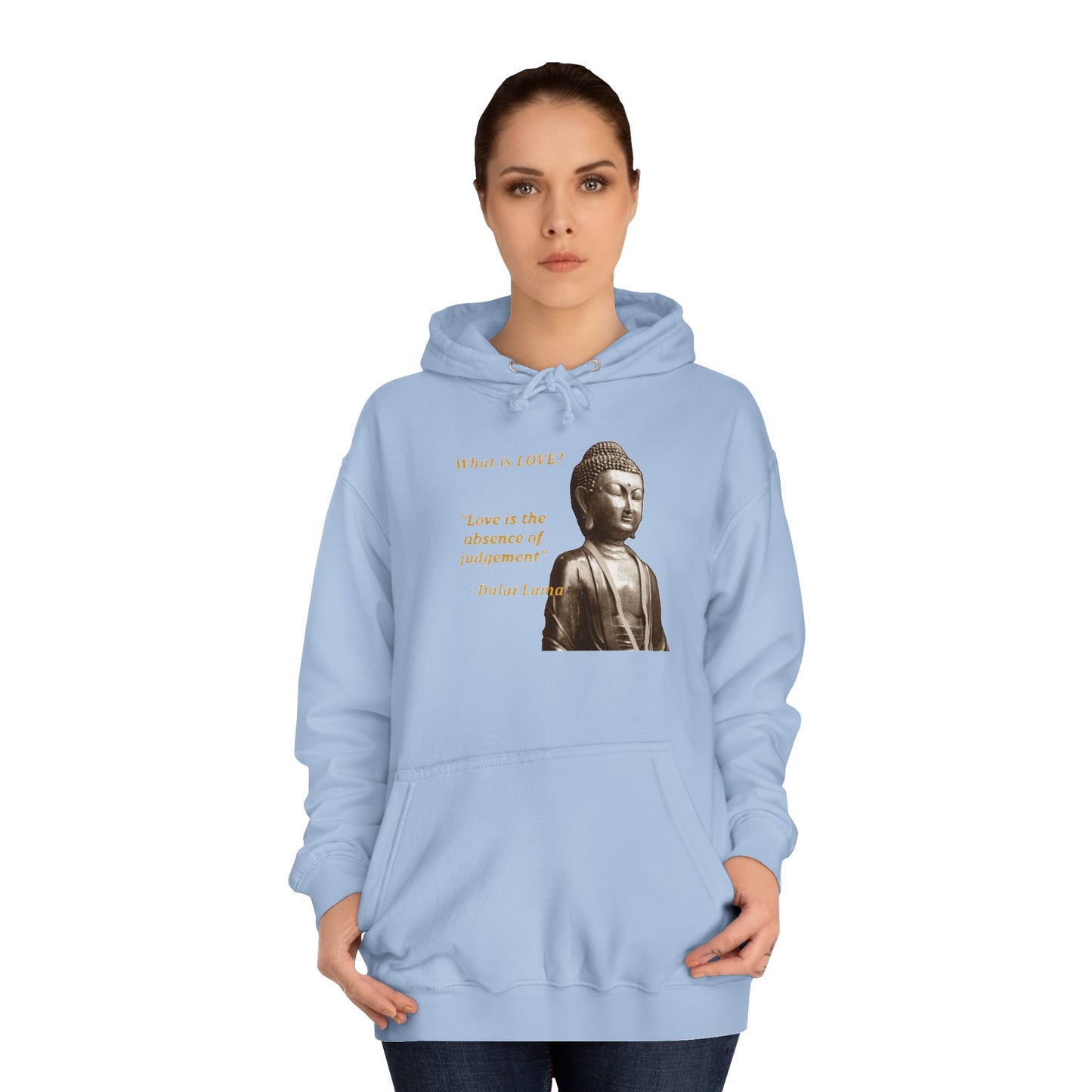 Get Yours Now -- Love is the absence of jugement (Hoodie - Cozy and Durable)