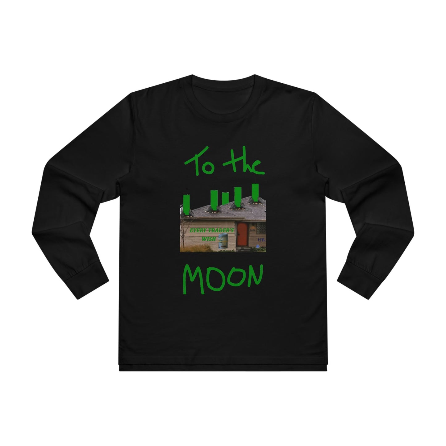 Get Yours Now -- Every stock market trader's dream going to the Moon (Men's Base Longsleeve Tee - All-Season Wear)