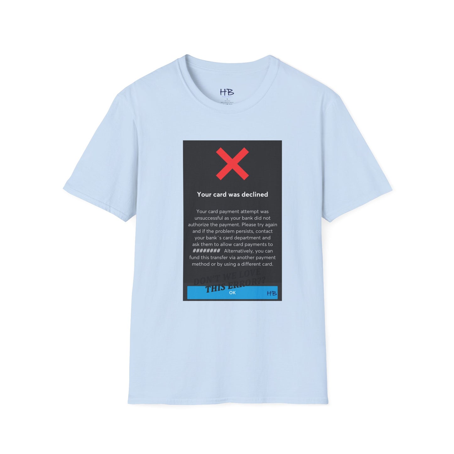 Oops! Declined but not Defeated Humor