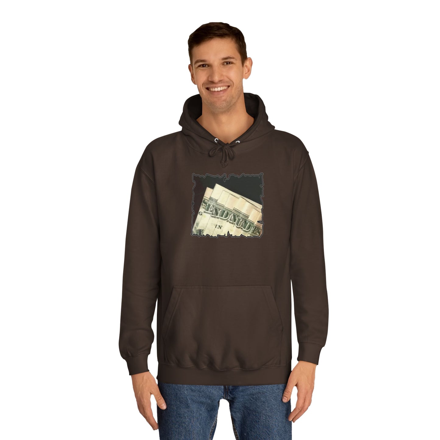 Get Yours Now -- Dollars Speak Louder with Bold Humor requesting The Playful 'Send Nude$$' (Hoodie - Cozy and Durable)