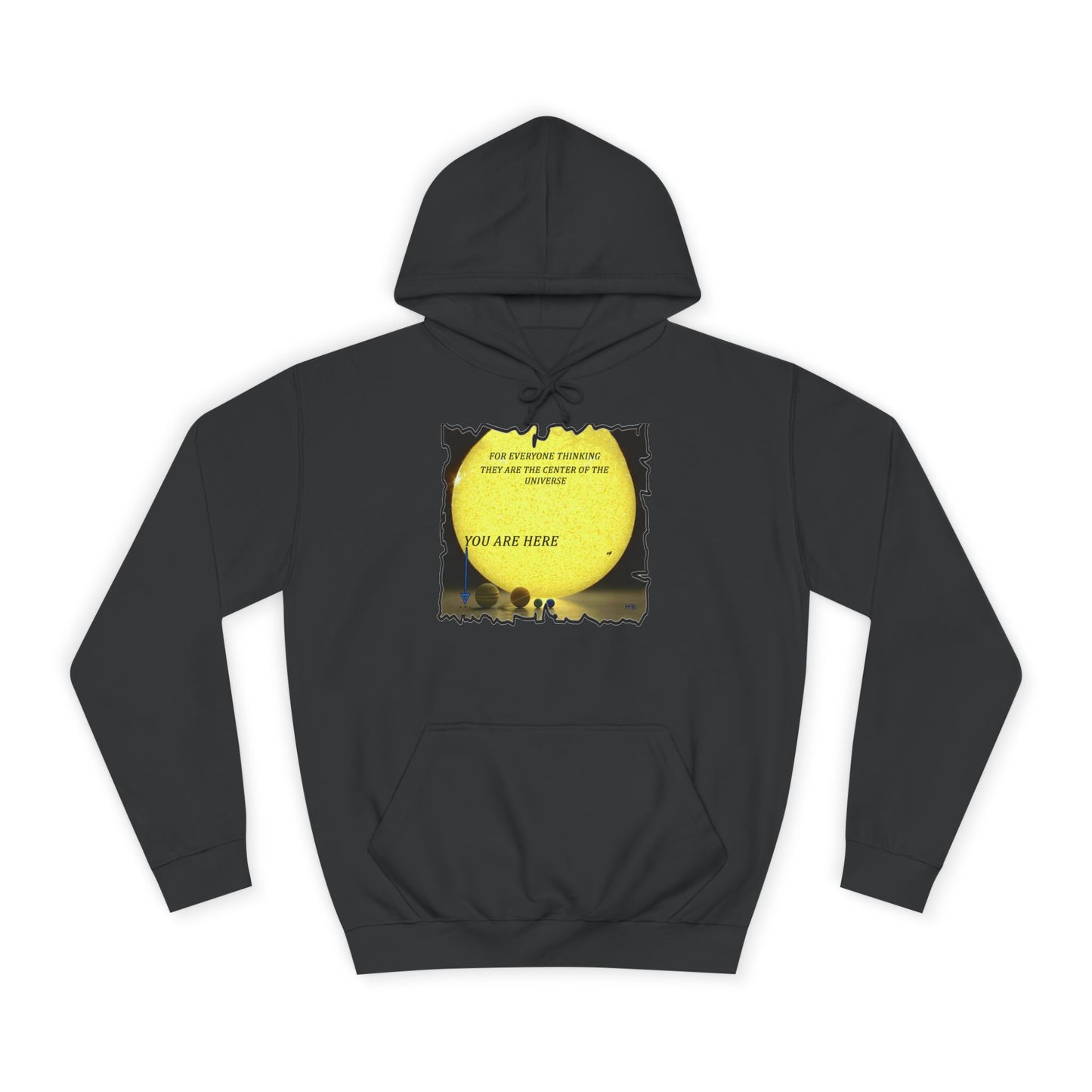 Get Yours Now -- Center of the universe Reality Check using Galactic Humor  (Hoodie - Cozy and Durable)
