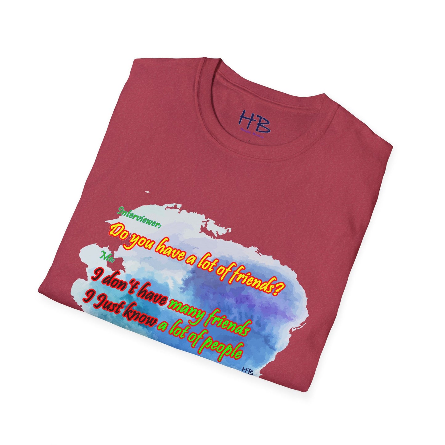 Do you have a lot of friends?? I just know a lot of people.