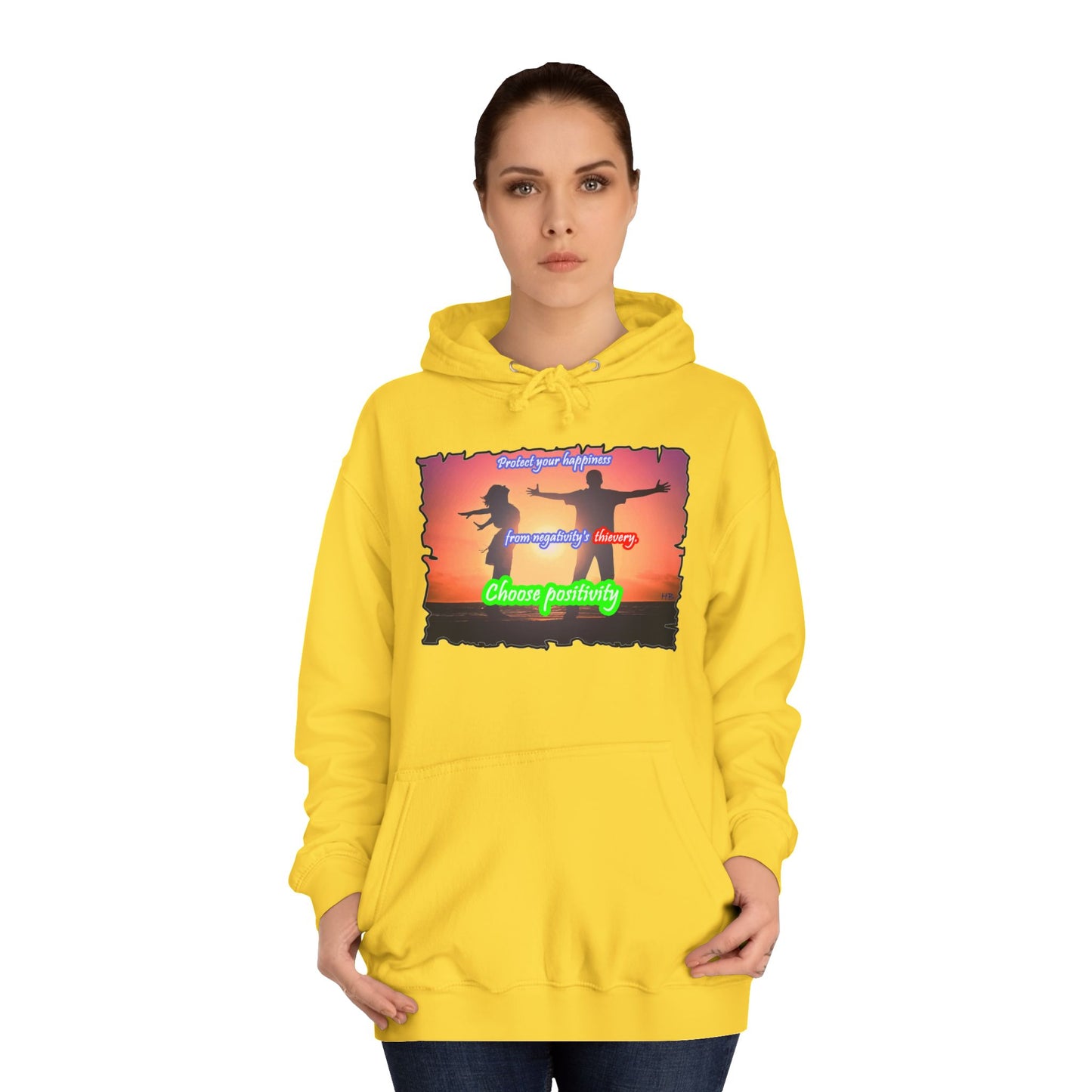 Get Yours Now -- Choose positivity from negativity's thievery (Hoodie - Cozy and Durable)