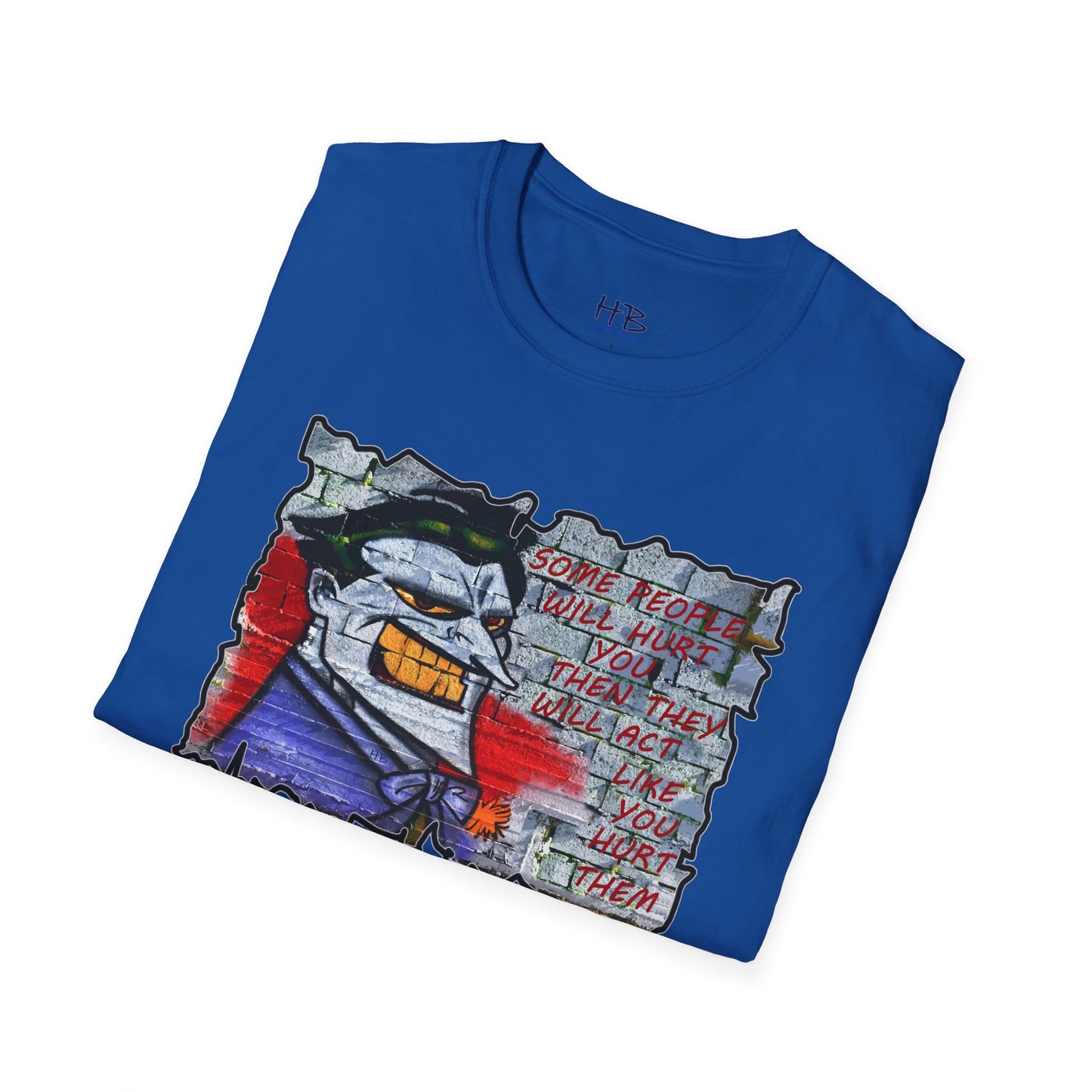 Some people will hurt you and act like you hurt them