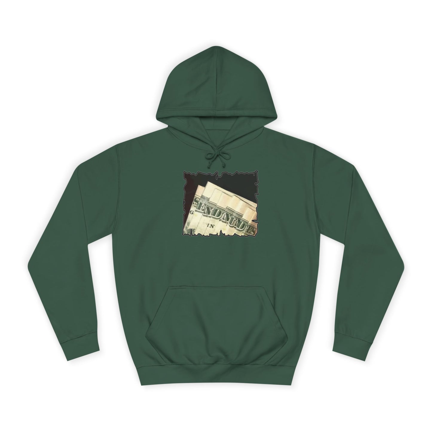 Get Yours Now -- Dollars Speak Louder with Bold Humor requesting The Playful 'Send Nude$$' (Hoodie - Cozy and Durable)