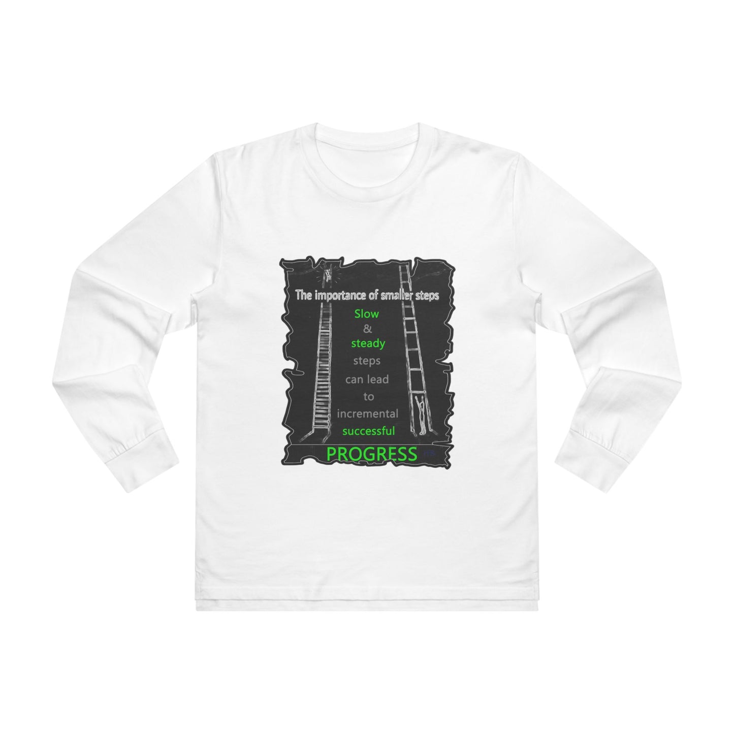 Get Yours Now -- Importance of Slow & Steady Incremental Progress (Men's Base Longsleeve Tee - All-Season Wear)