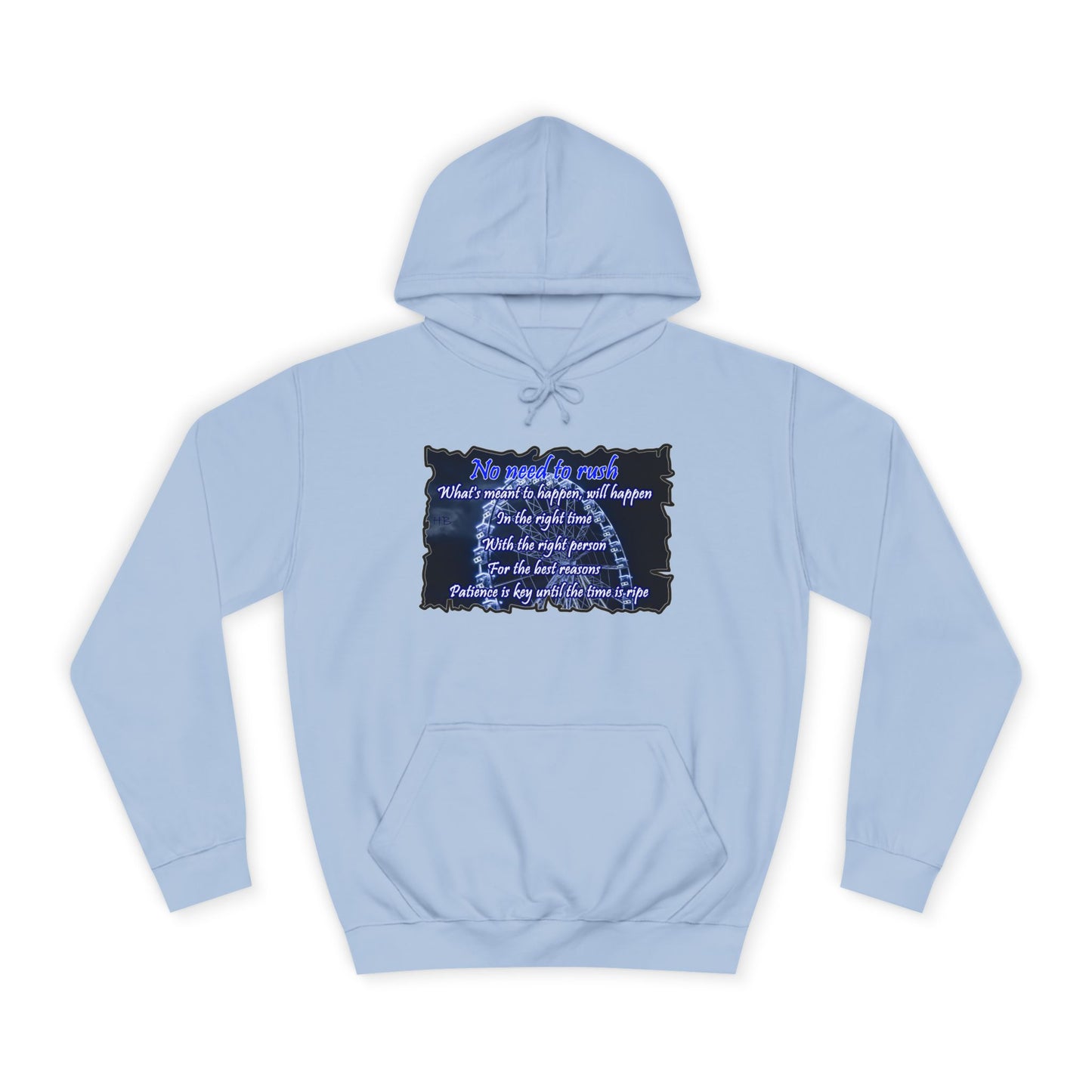 Get Yours Now -- No need to rush (Hoodie - Cozy and Durable)