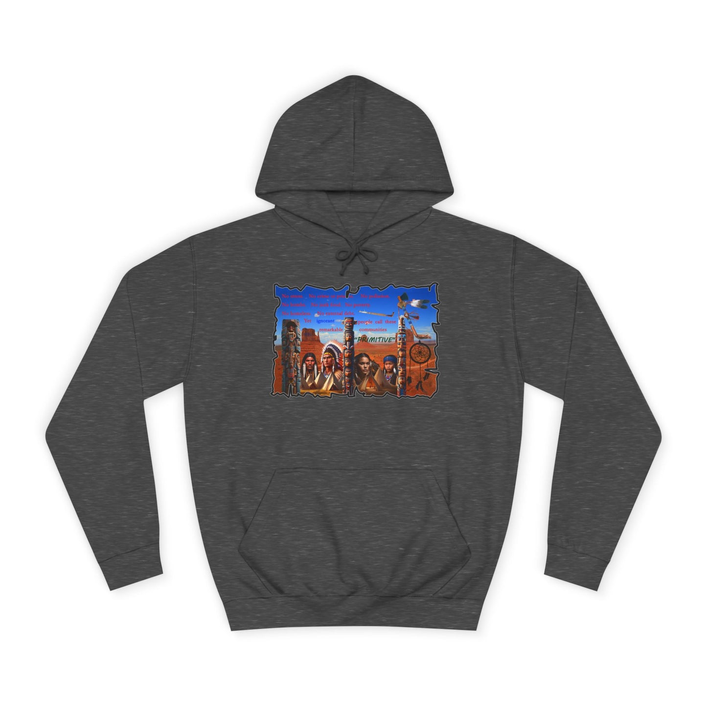 Get Yours Now -- Native Indians (Hoodie - Cozy and Durable)