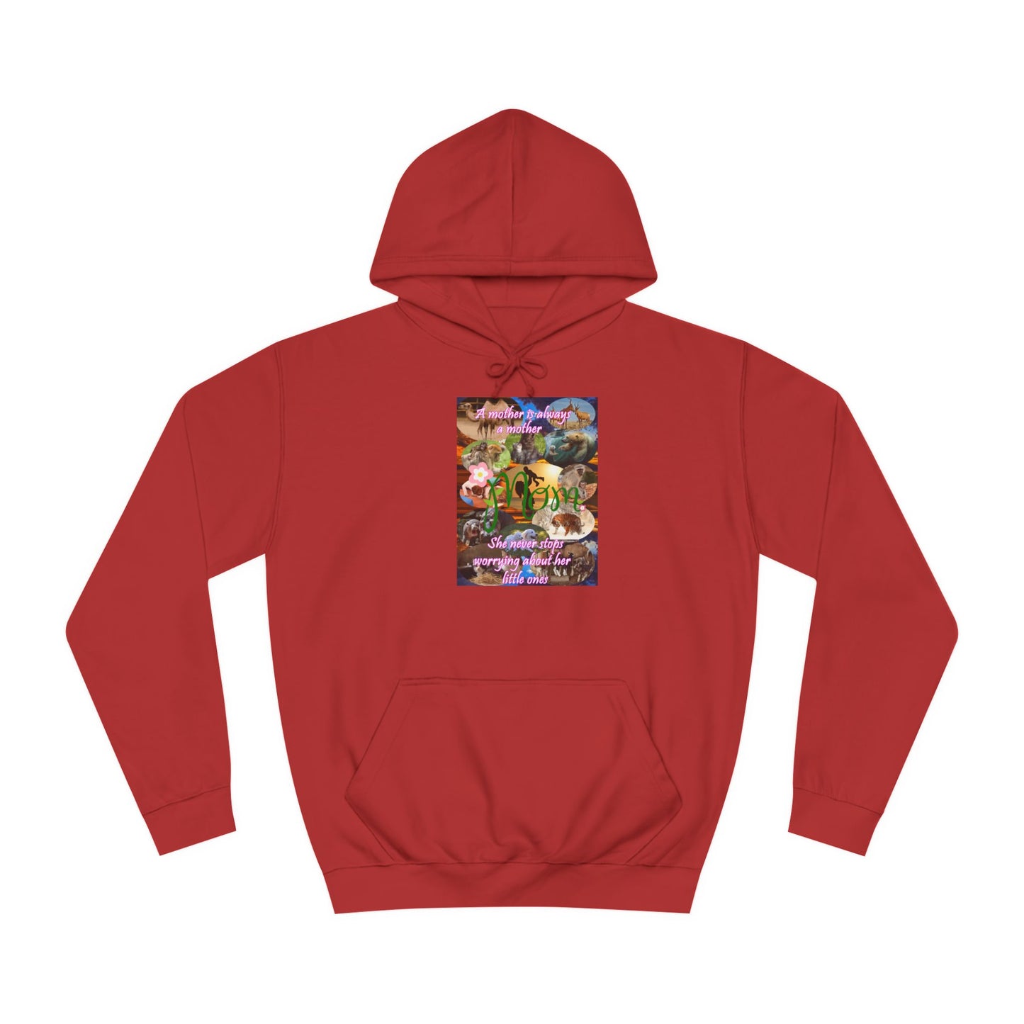 A mother is always a mother (Hoodie - Cozy and Durable)