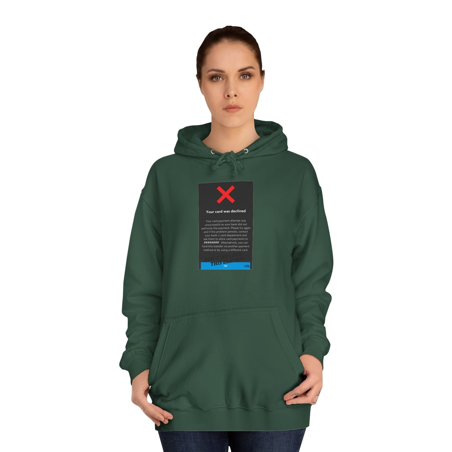 Get Yours Now -- Oops! Declined but not Defeated Humor (Hoodie - Cozy and Durable)
