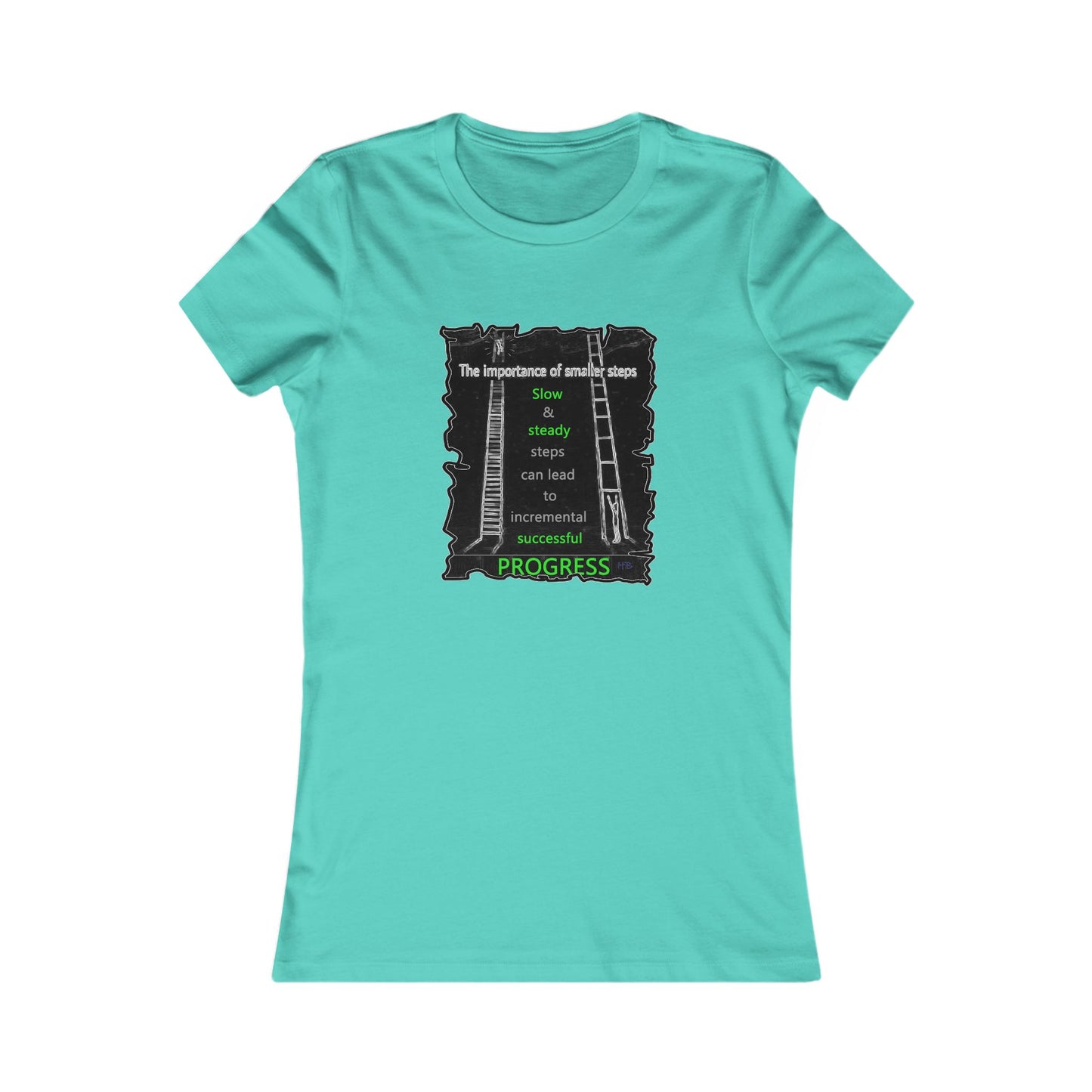 Importance of Slow & Steady Incremental Progress (Women - Premium Cotton Tee)