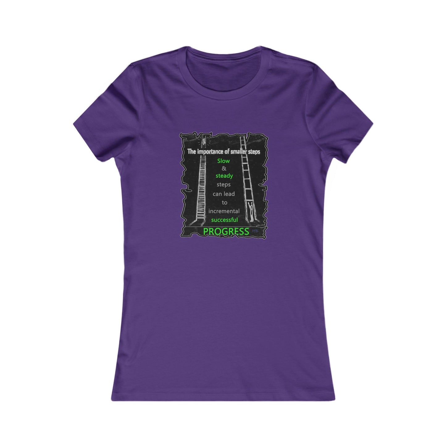 Importance of Slow & Steady Incremental Progress (Women - Premium Cotton Tee)