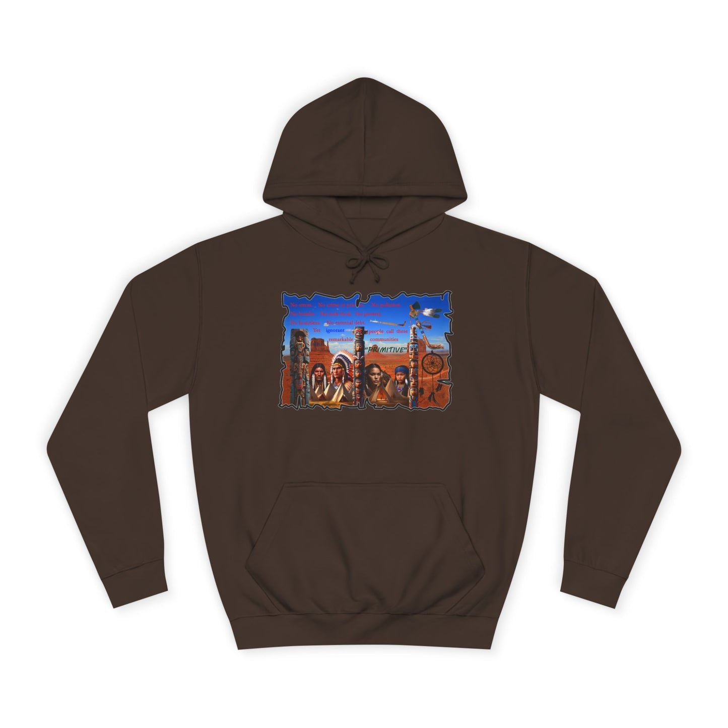 Get Yours Now -- Native Indians (Hoodie - Cozy and Durable)