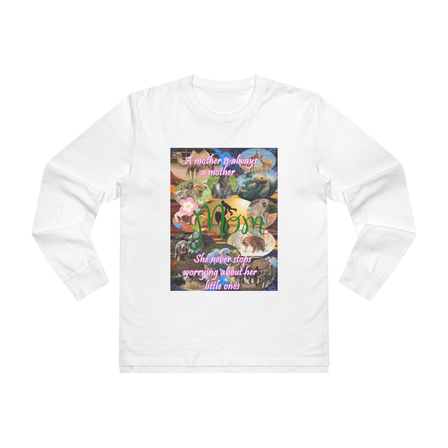 A mother is always a mother (Men's Base Longsleeve Tee - All-Season Wear)