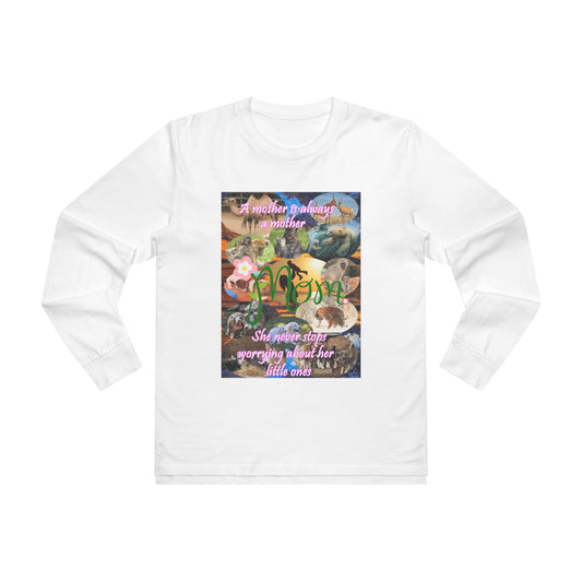 A mother is always a mother (Men's Base Longsleeve Tee - All-Season Wear)