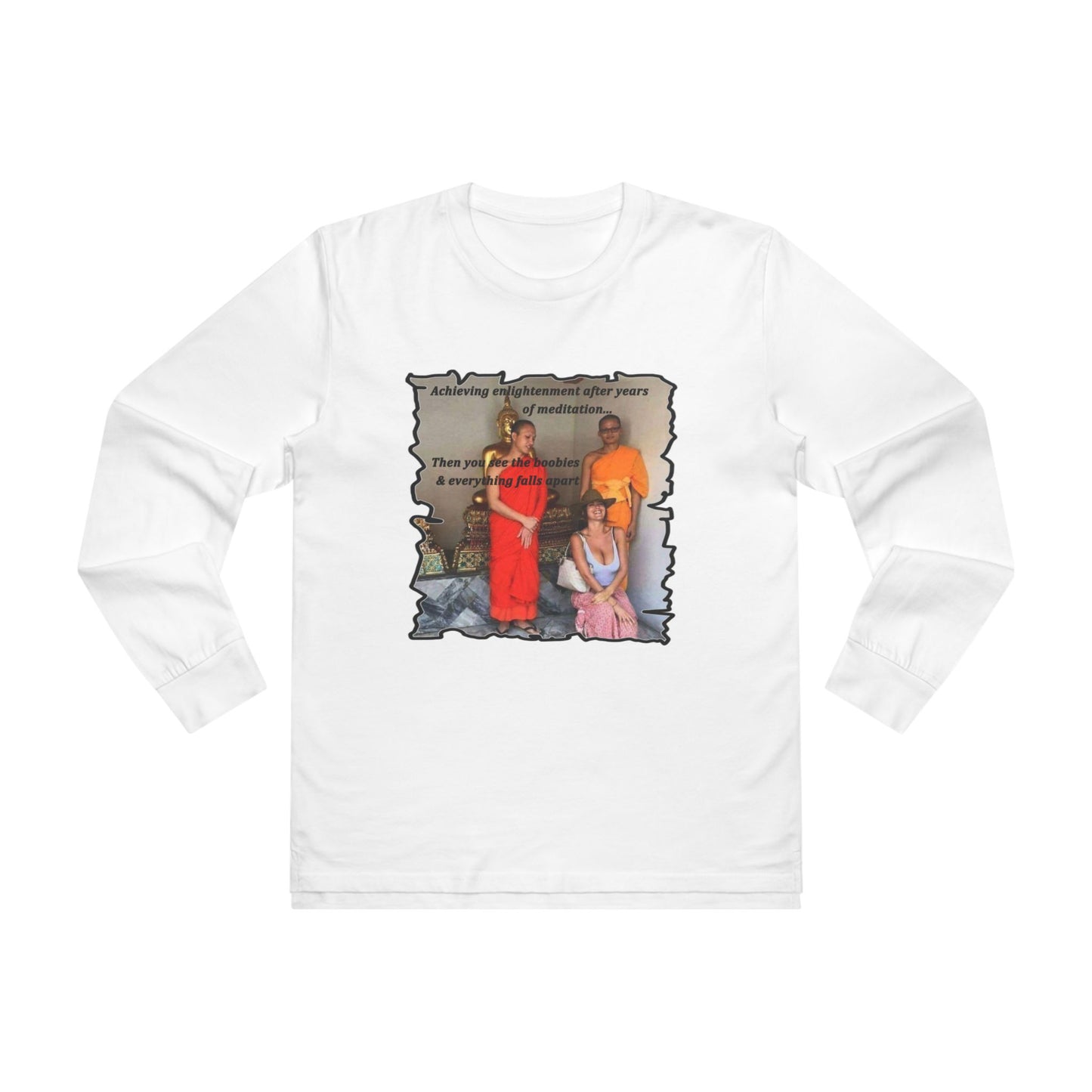 Get Yours Now -- Cheeky Buddhist Humorous Meditation Temptation and Enlightenment (Men's Base Longsleeve Tee - All-Season Wear)
