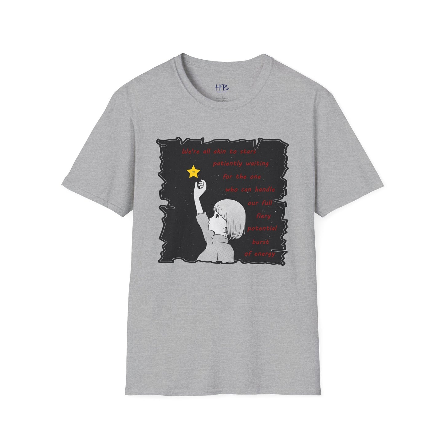 We're all akin to stars, patiently waiting for the one who can handle our full fiery potential burst of energy