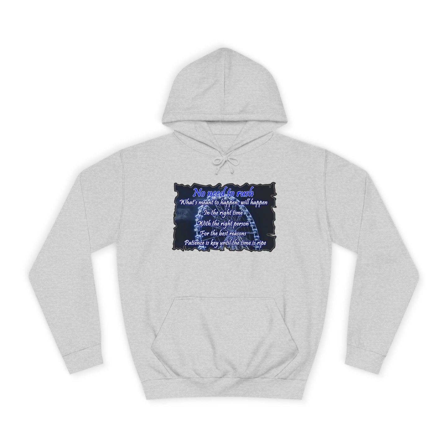 Get Yours Now -- No need to rush (Hoodie - Cozy and Durable)