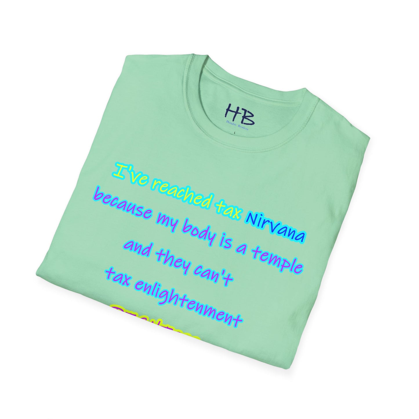 Wit and Wisdom in The Tax Nirvana Enlightenment Elegance Comedy;  Laugh Your Taxes Away