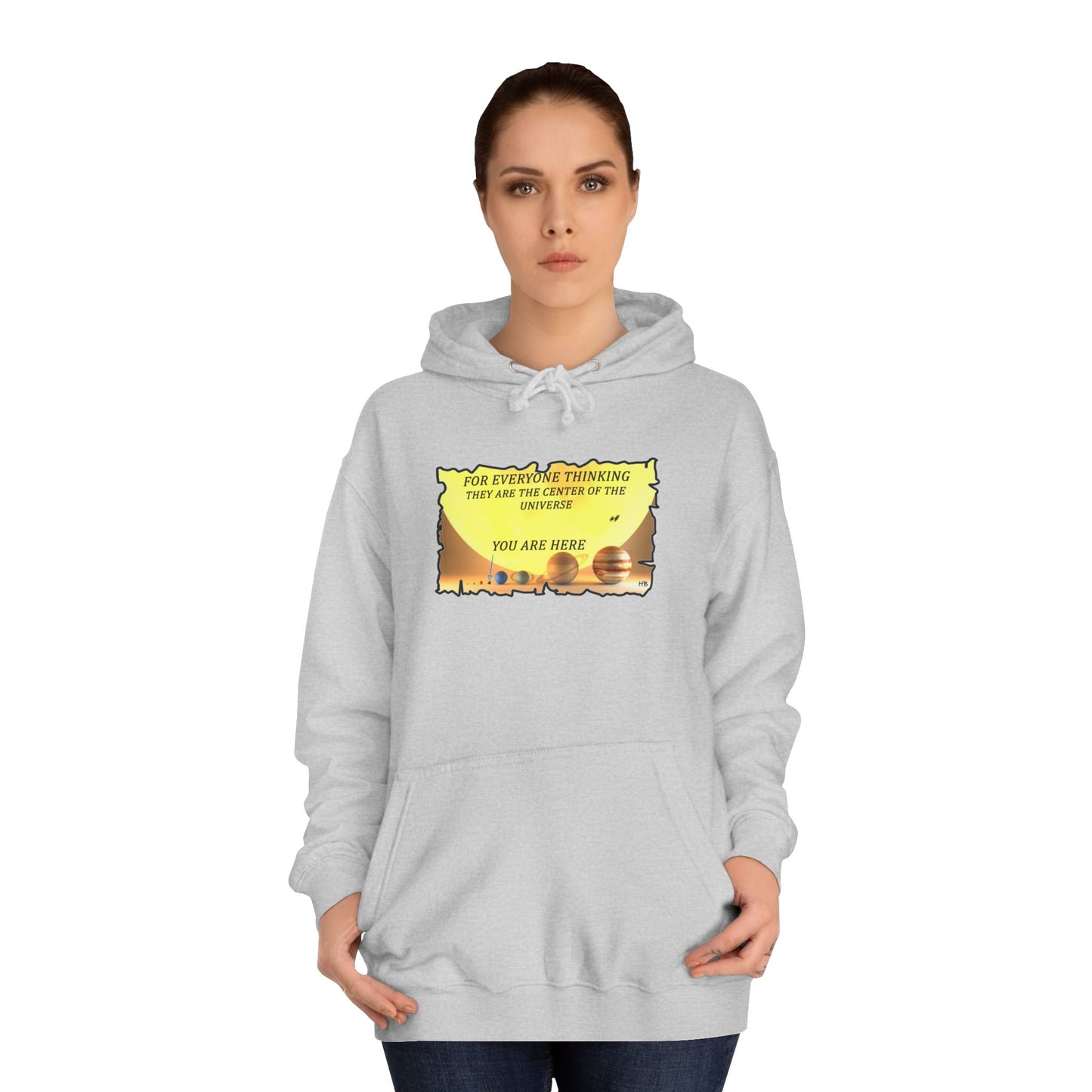 Get Yours Now -- Center of the Universe Reality Check using Galactic Humor 2 (Hoodie - Cozy and Durable)
