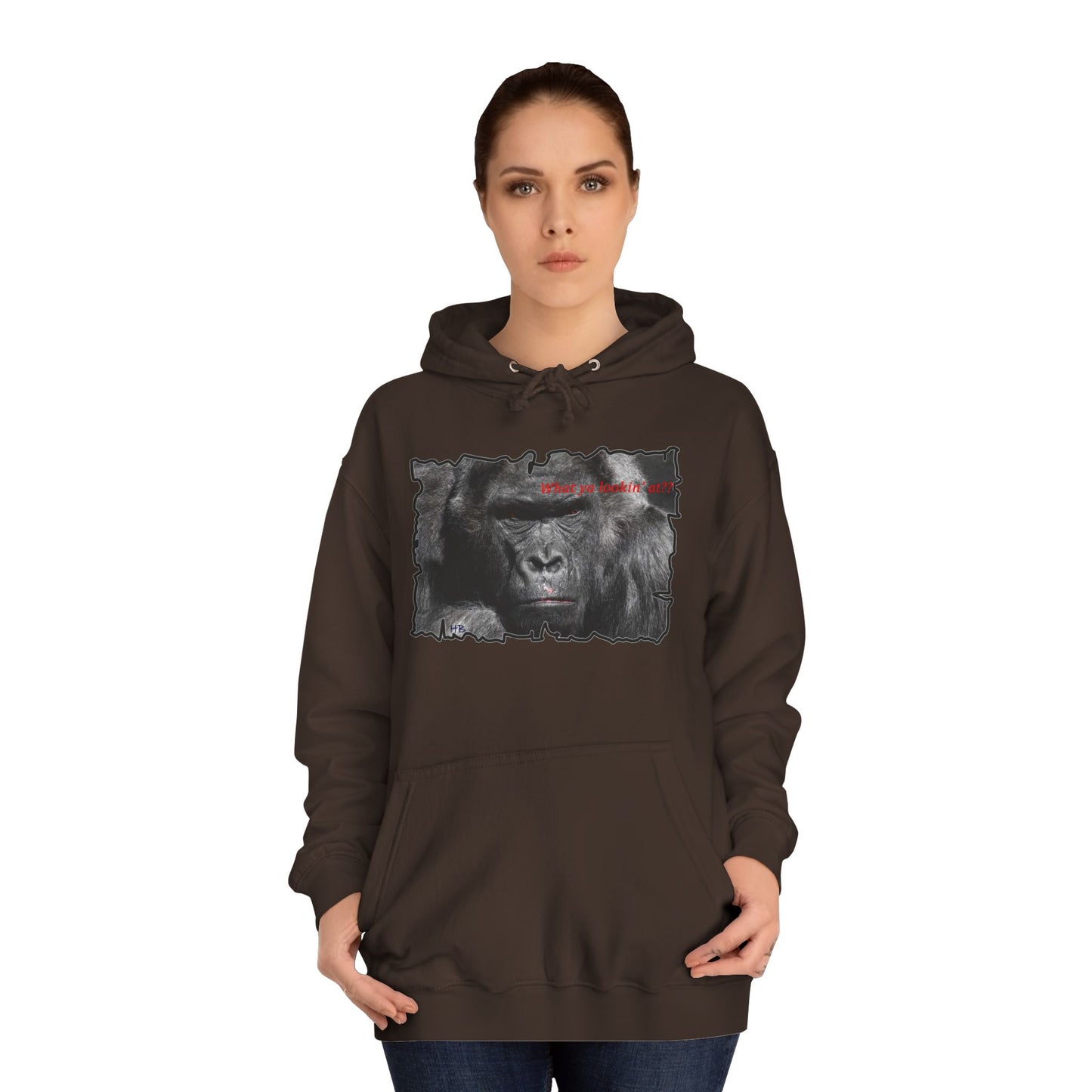 Get Yours Now -- Fearless Fierce Frown and Bold Gorilla Power What ya lookin' at? (Hoodie - Cozy and Durable)
