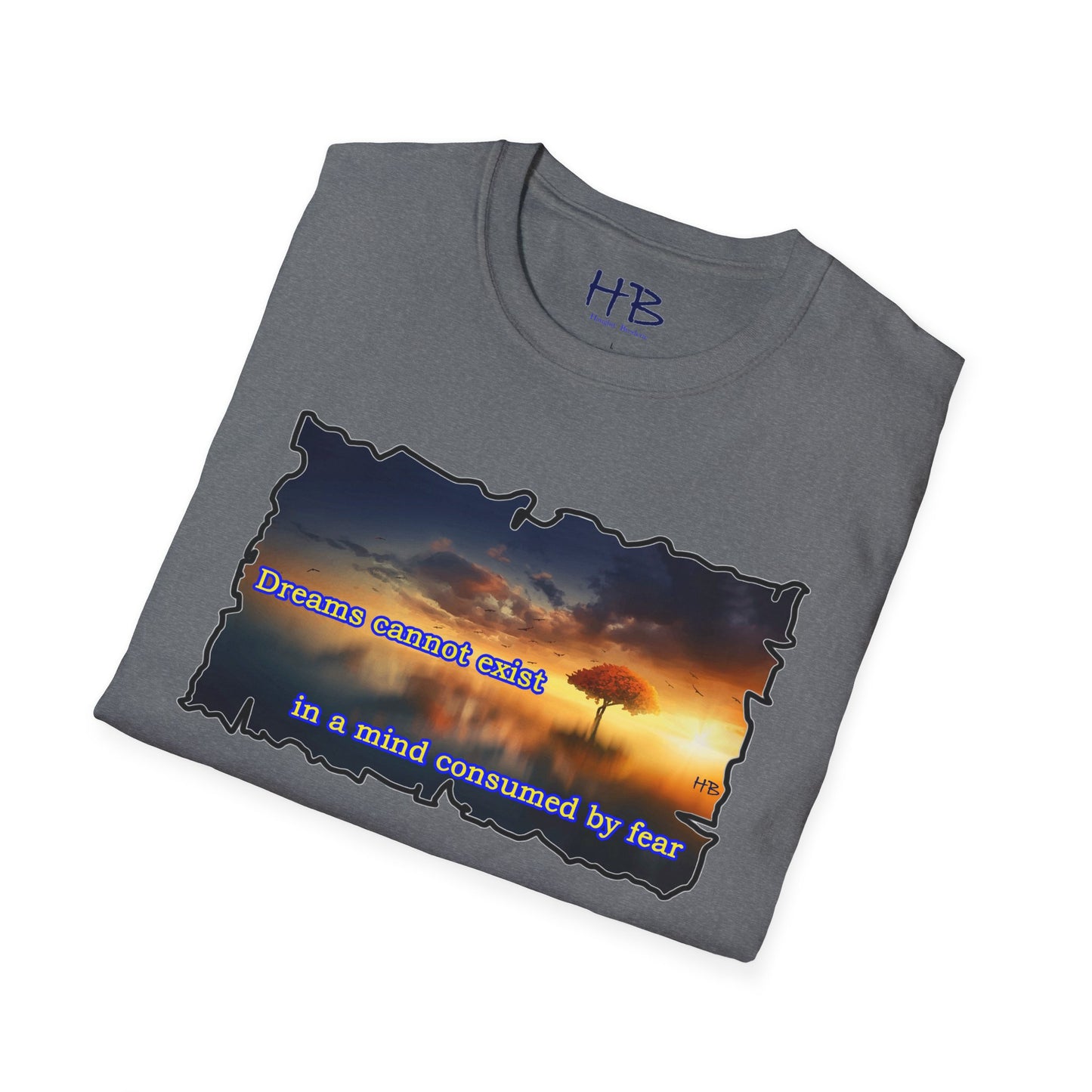 Fear robs the mind of its ability to dream big.