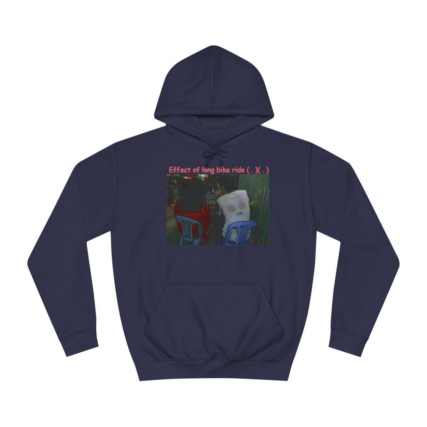 Get Yours Now -- Effect of long bike ride ( . )( . ) (Hoodie - Cozy and Durable)