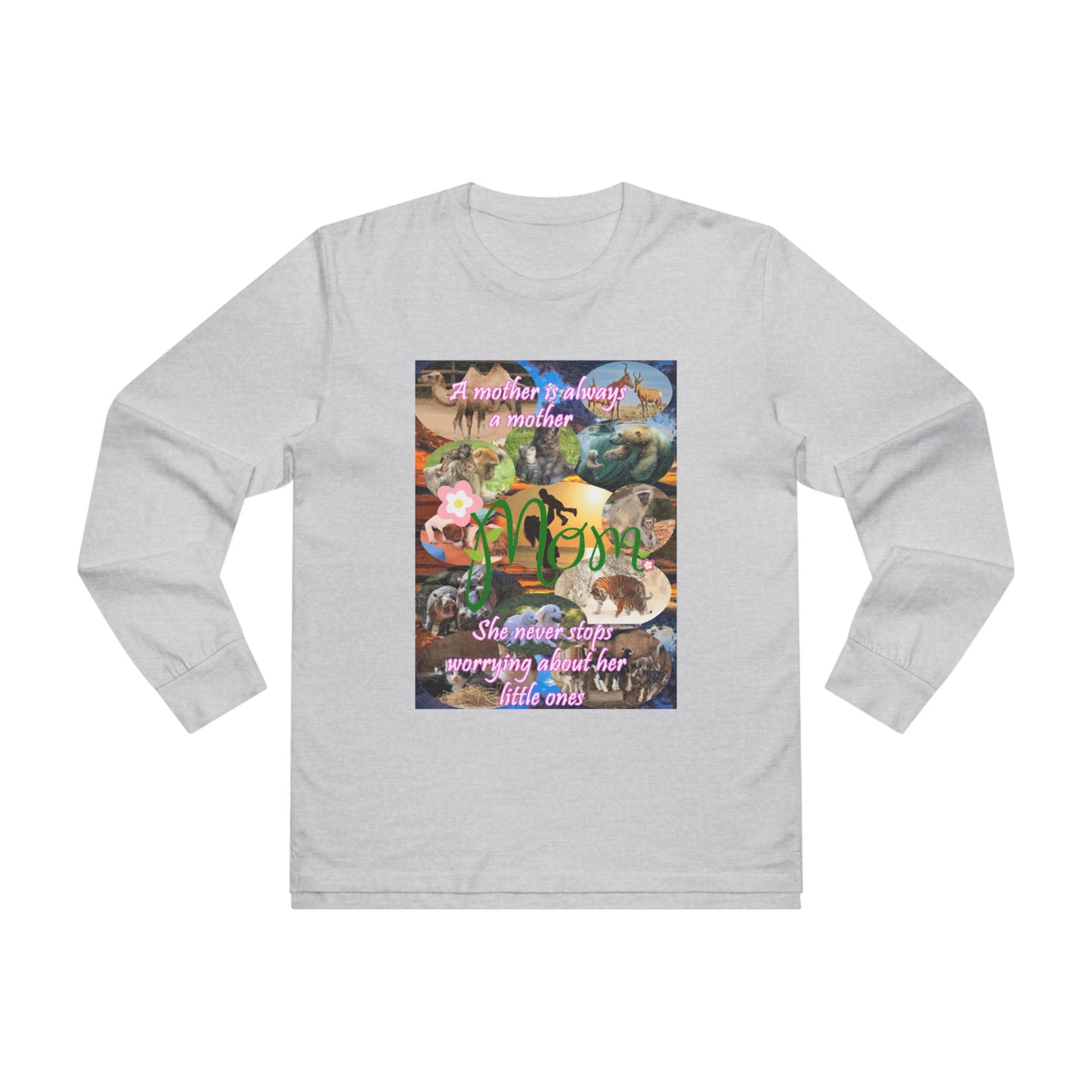 A mother is always a mother (Men's Base Longsleeve Tee - All-Season Wear)