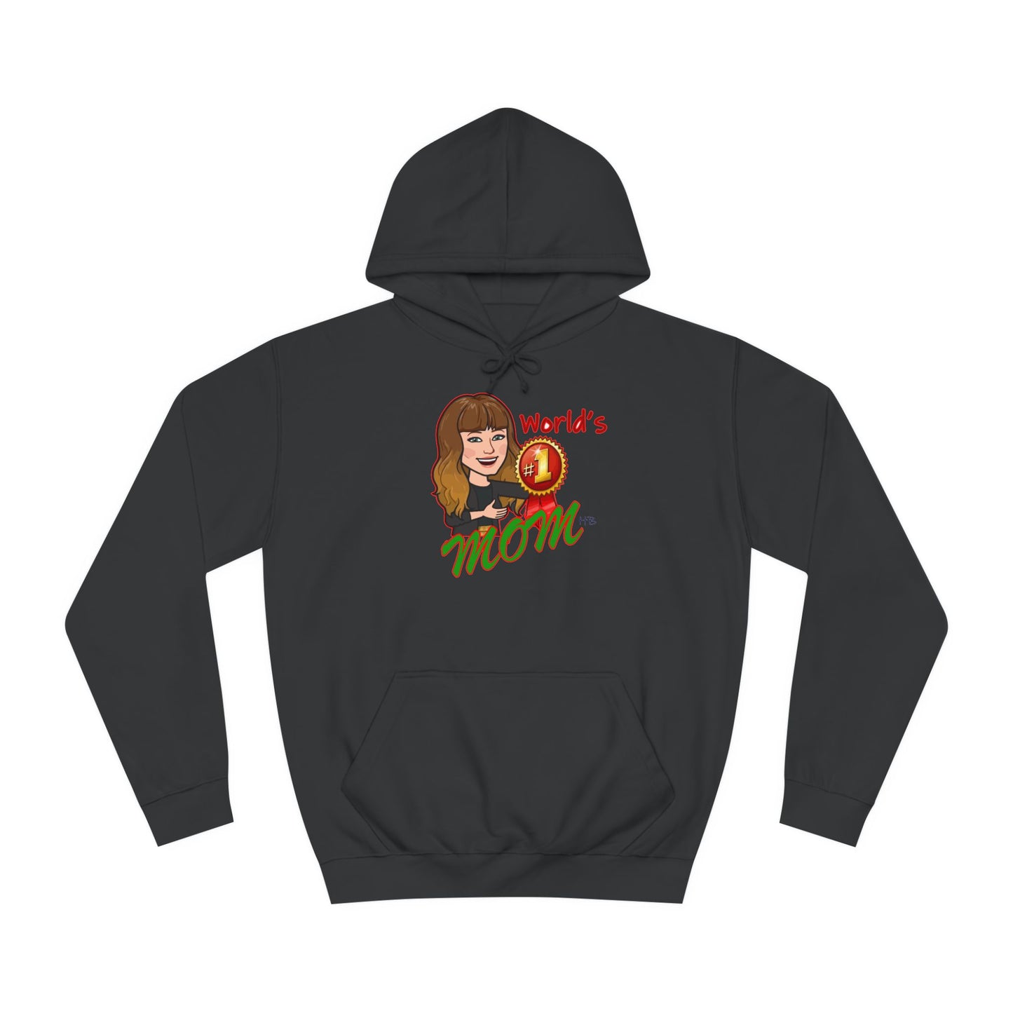 World's number #1 Mom (Hoodie - Cozy and Durable)