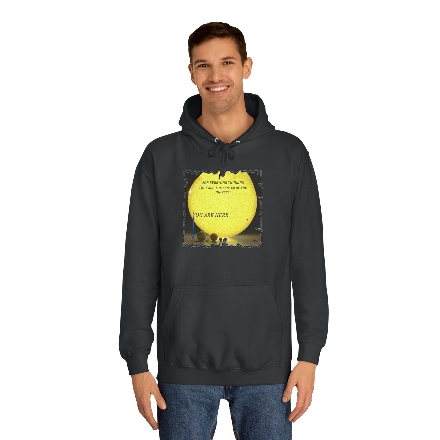 Get Yours Now -- Center of the universe Reality Check using Galactic Humor  (Hoodie - Cozy and Durable)