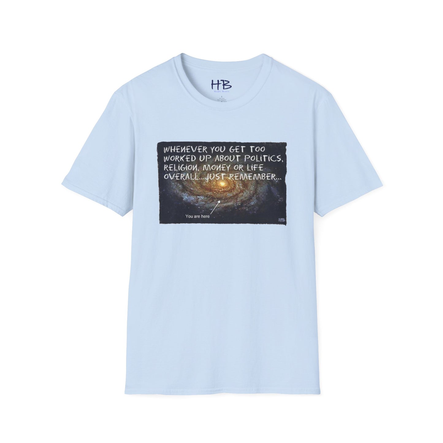 For people taking life so seriously, one should never forget that they are considered a neutrino in our universe!!