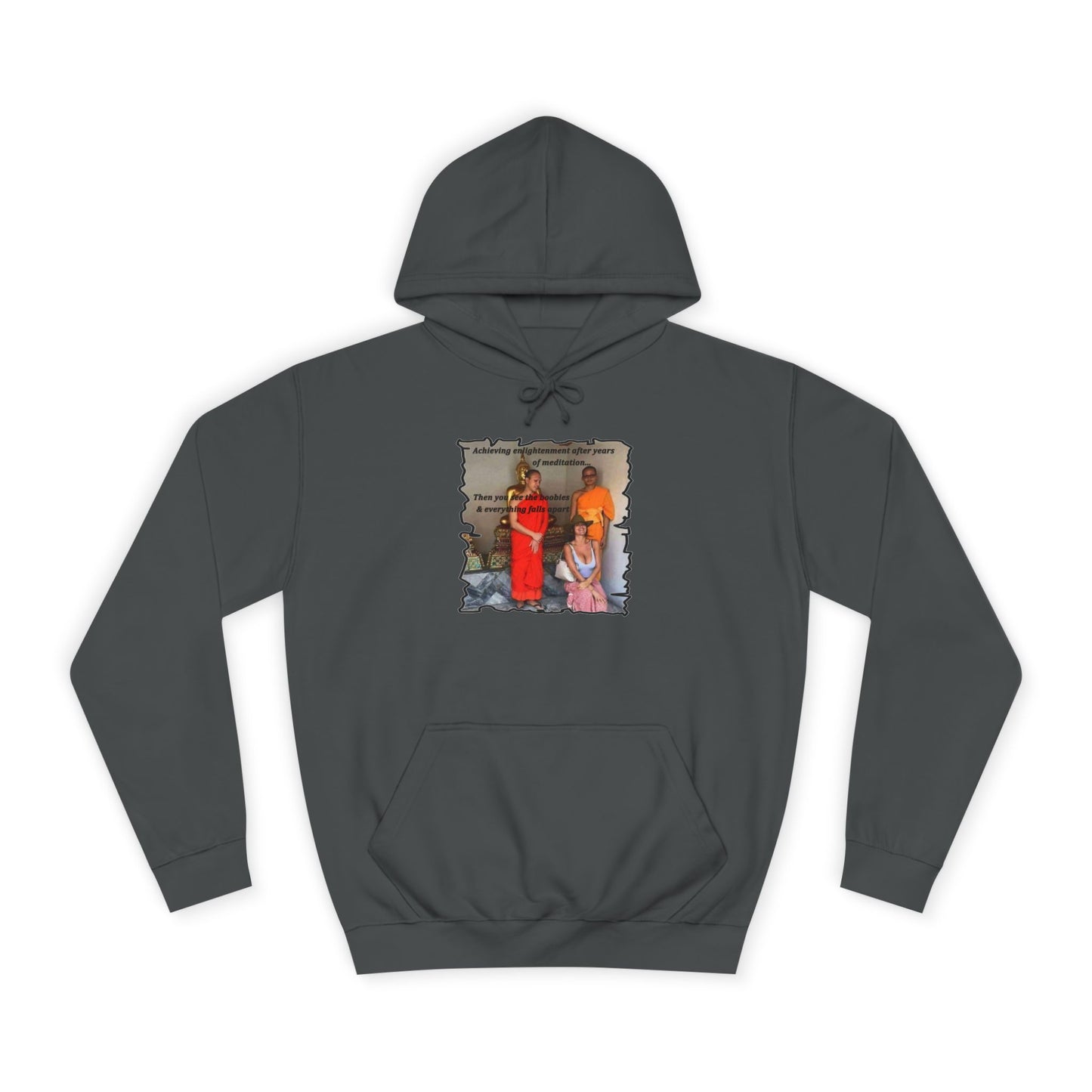 Get Yours Now -- Cheeky Buddhist Humorous Meditation Temptation and Enlightenment (Hoodie - Cozy and Durable)